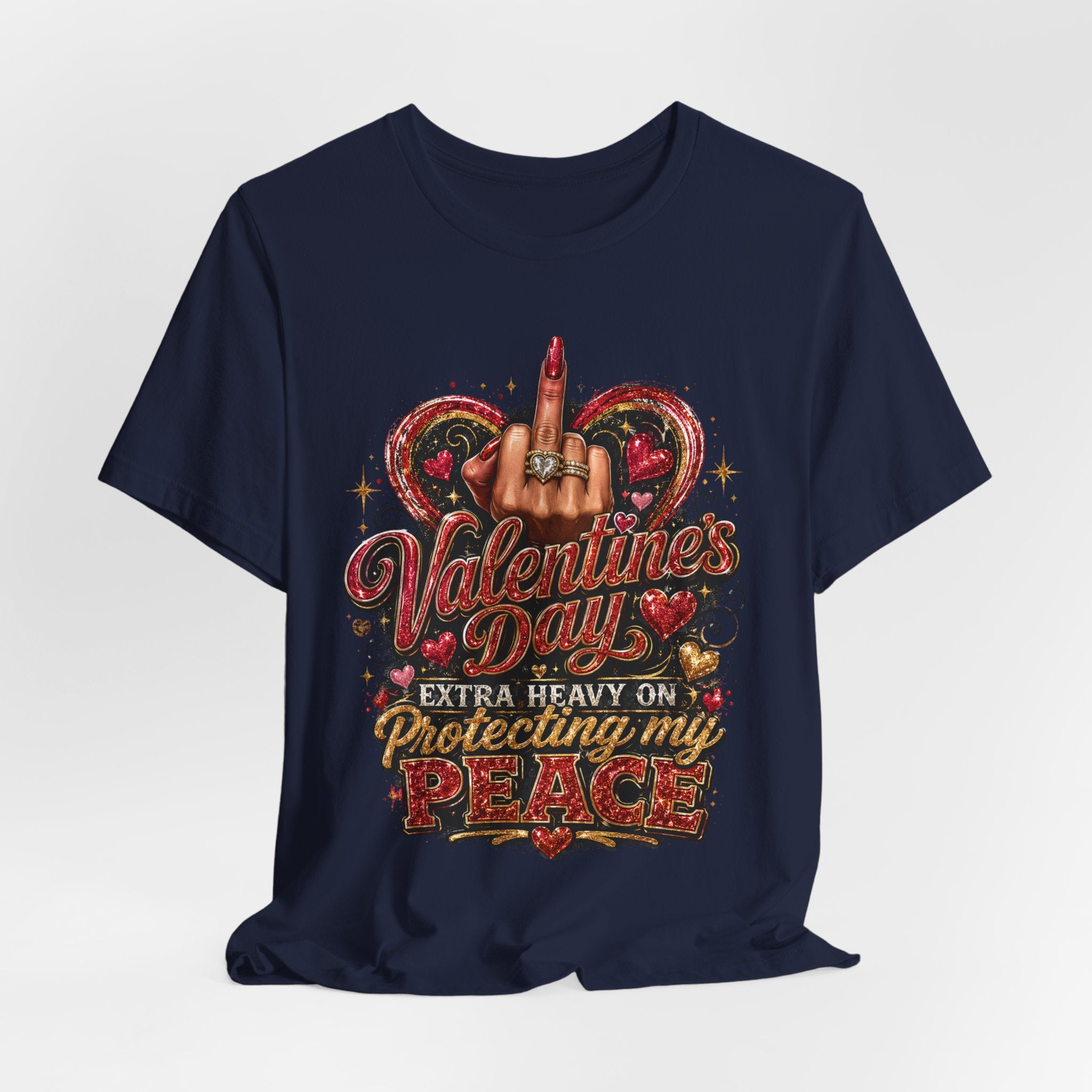 Valentine's Day Extra Heavy on Protecting My Peace – Funny Valentine T-Shirt