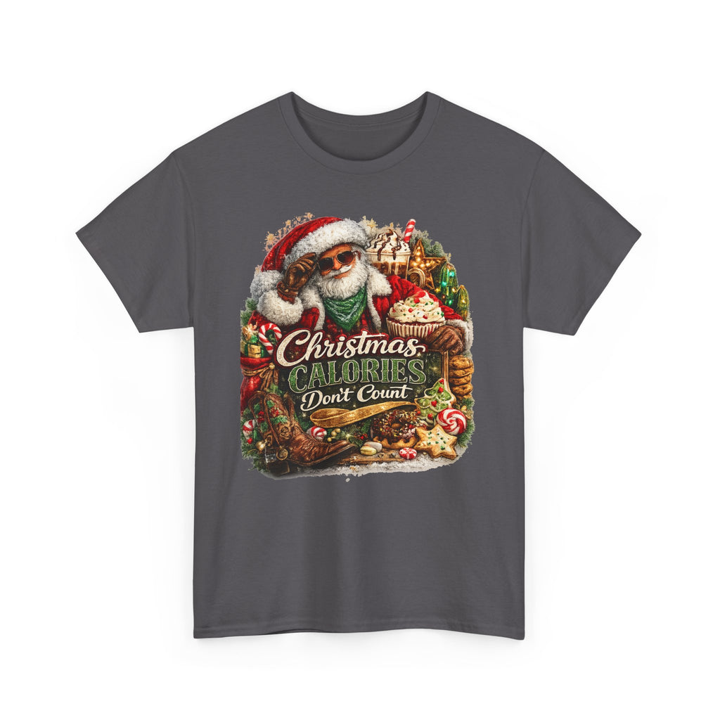 Christmas Calories Don't Count Shirt – Funny Holiday Tee | Christmas Foodie Gift