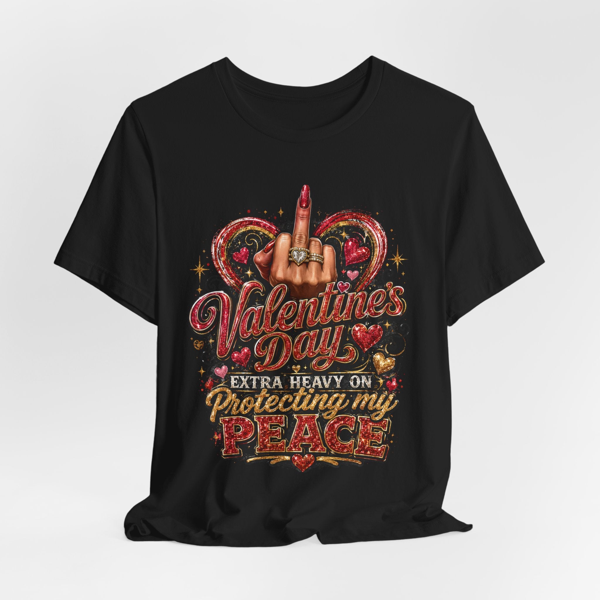 Valentine's Day Extra Heavy on Protecting My Peace – Funny Valentine T-Shirt