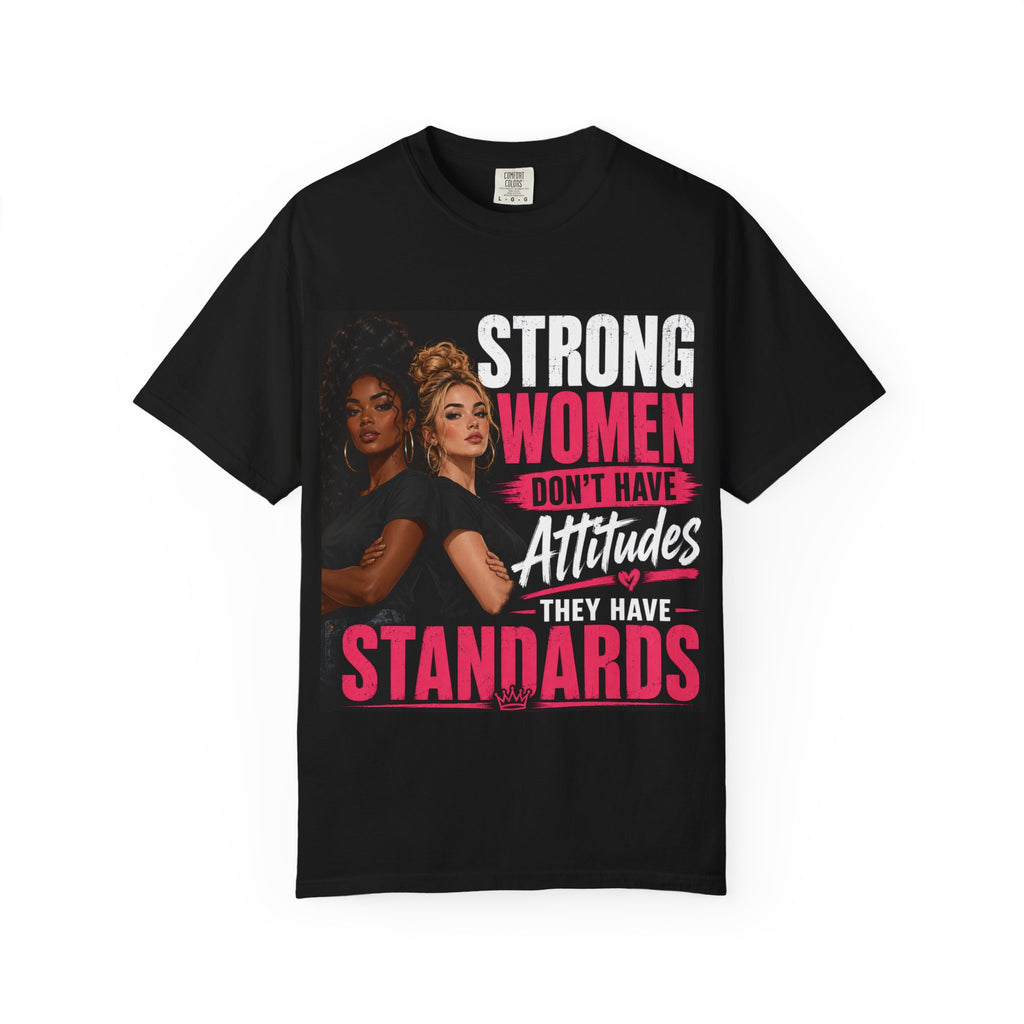 Strong Women Don't Have Attitudes