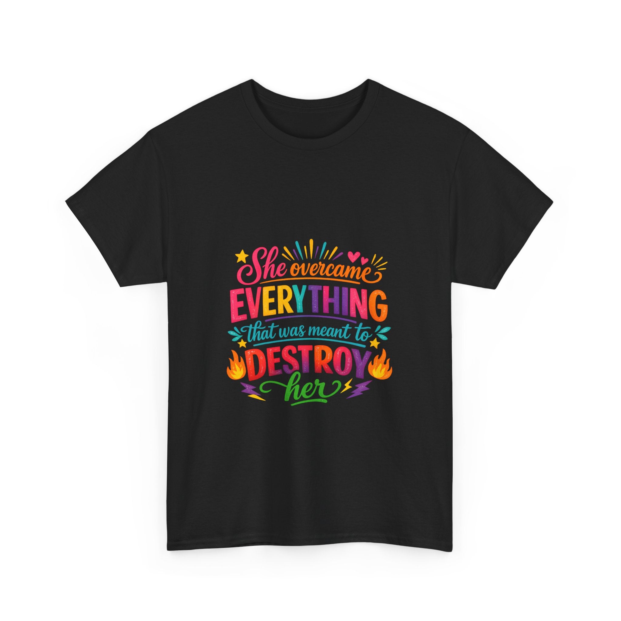T-Shirt — "She Overcame Everything That Was Meant to Destroy Her" Inspirational Graphic Tee