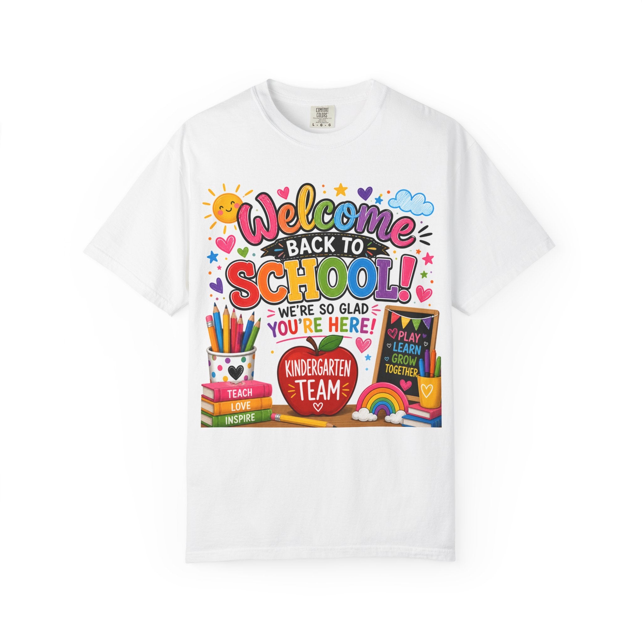 Welcome Back to School T-Shirt — Kindergarten Team Teacher Shirt (We’re So Glad You’re Here)