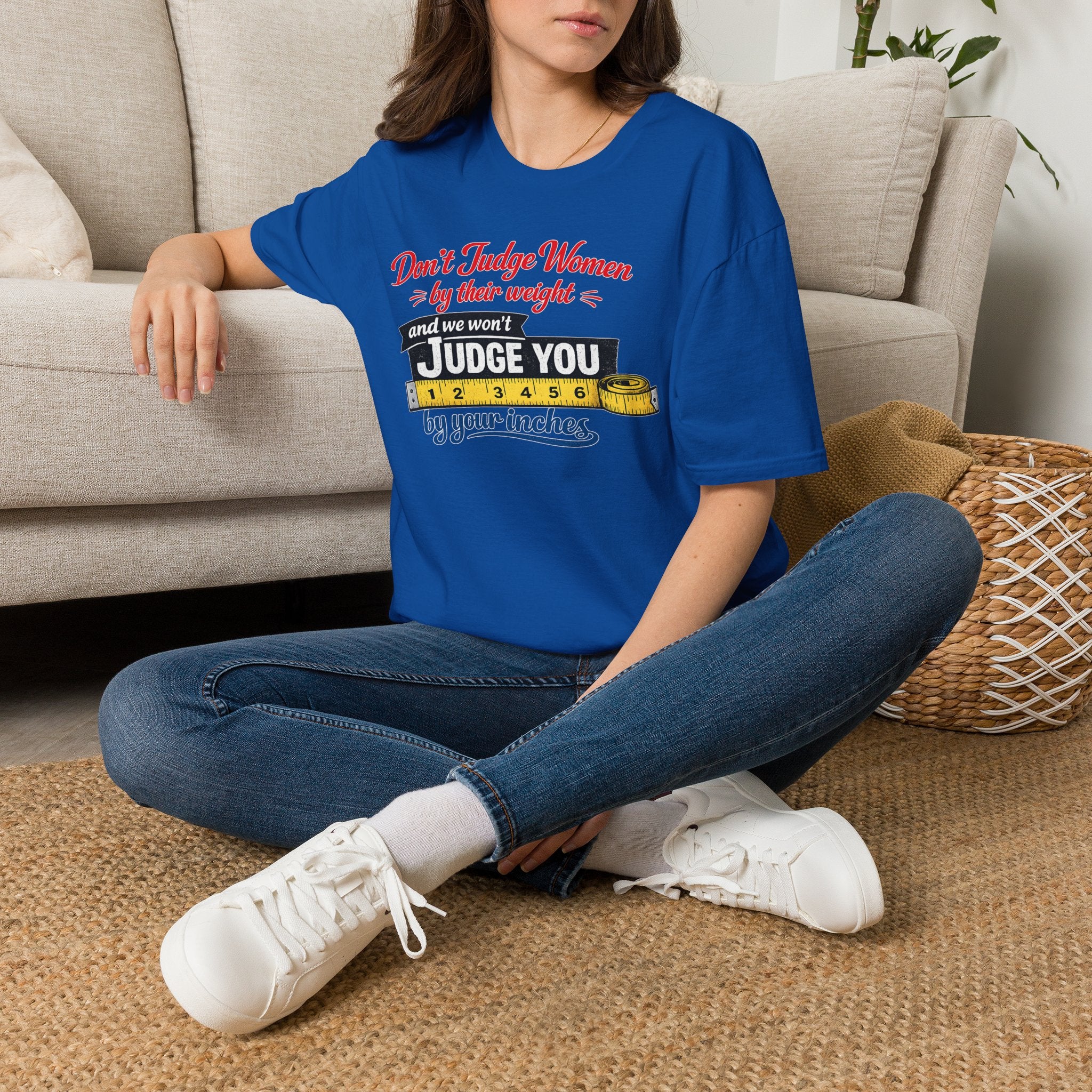 Don't Judge Women By Their Weight T-Shirt | Funny Body Positivity Tee | Bold Statement Graphic Tee
