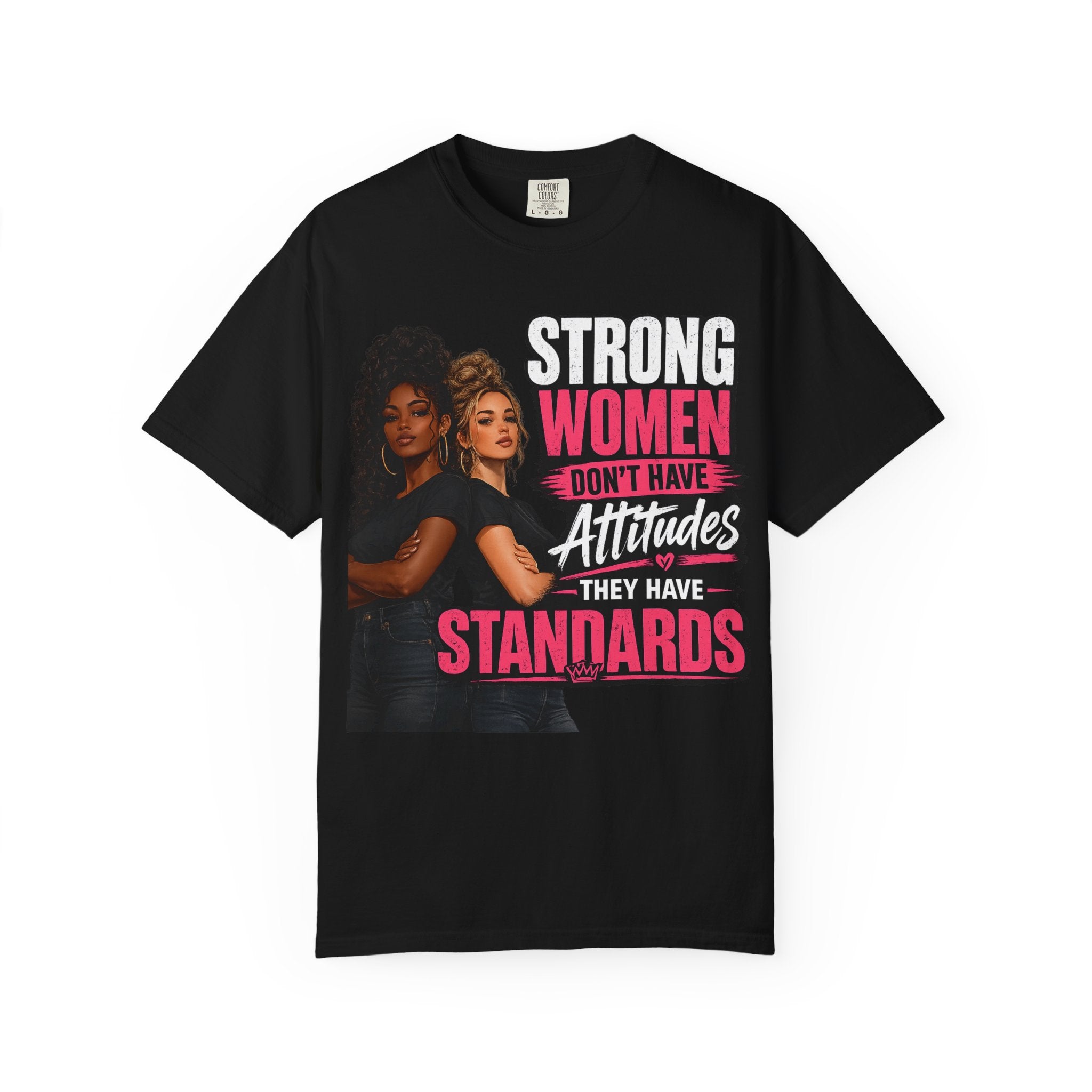 Strong Women Don't Have Attitudes