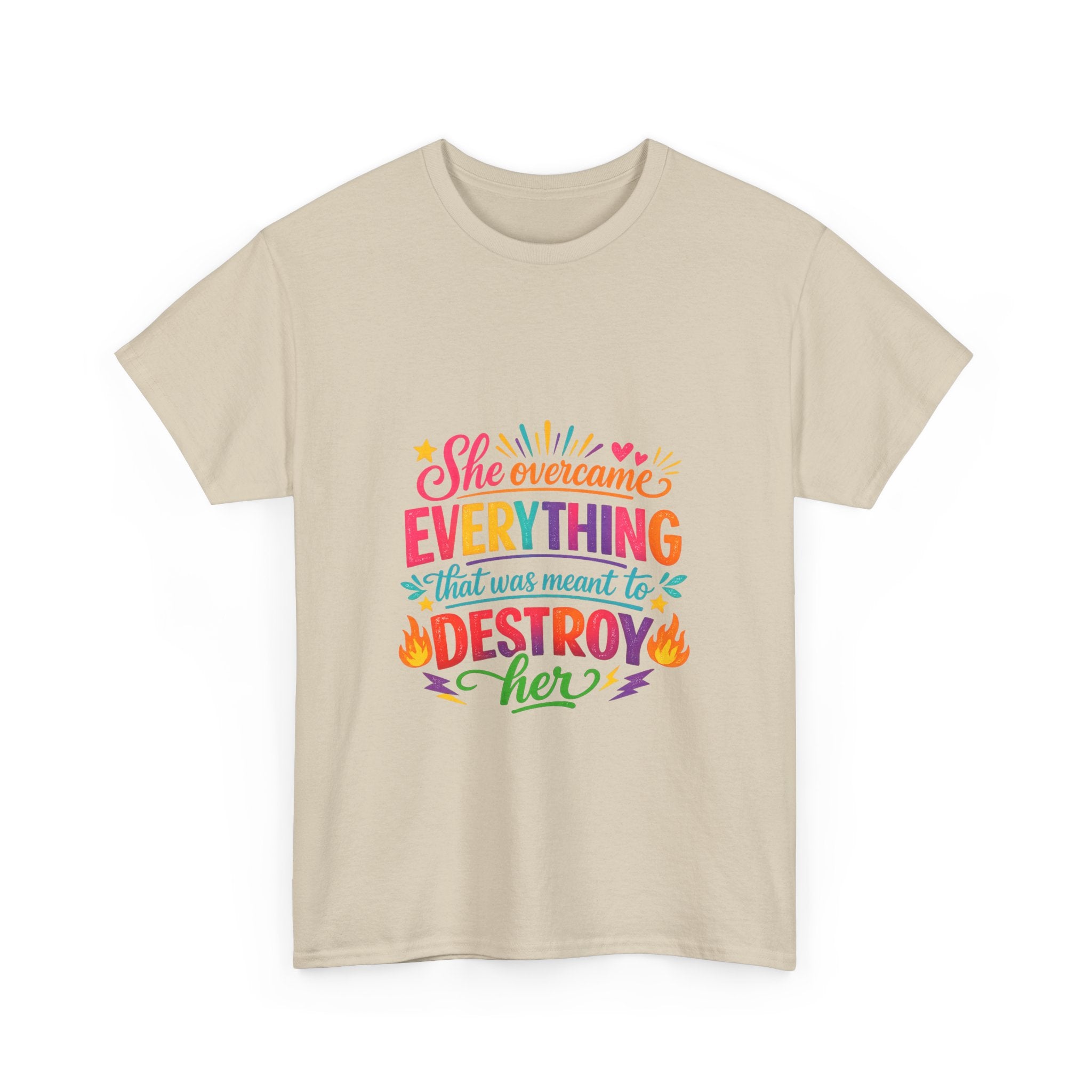 T-Shirt — "She Overcame Everything That Was Meant to Destroy Her" Inspirational Graphic Tee