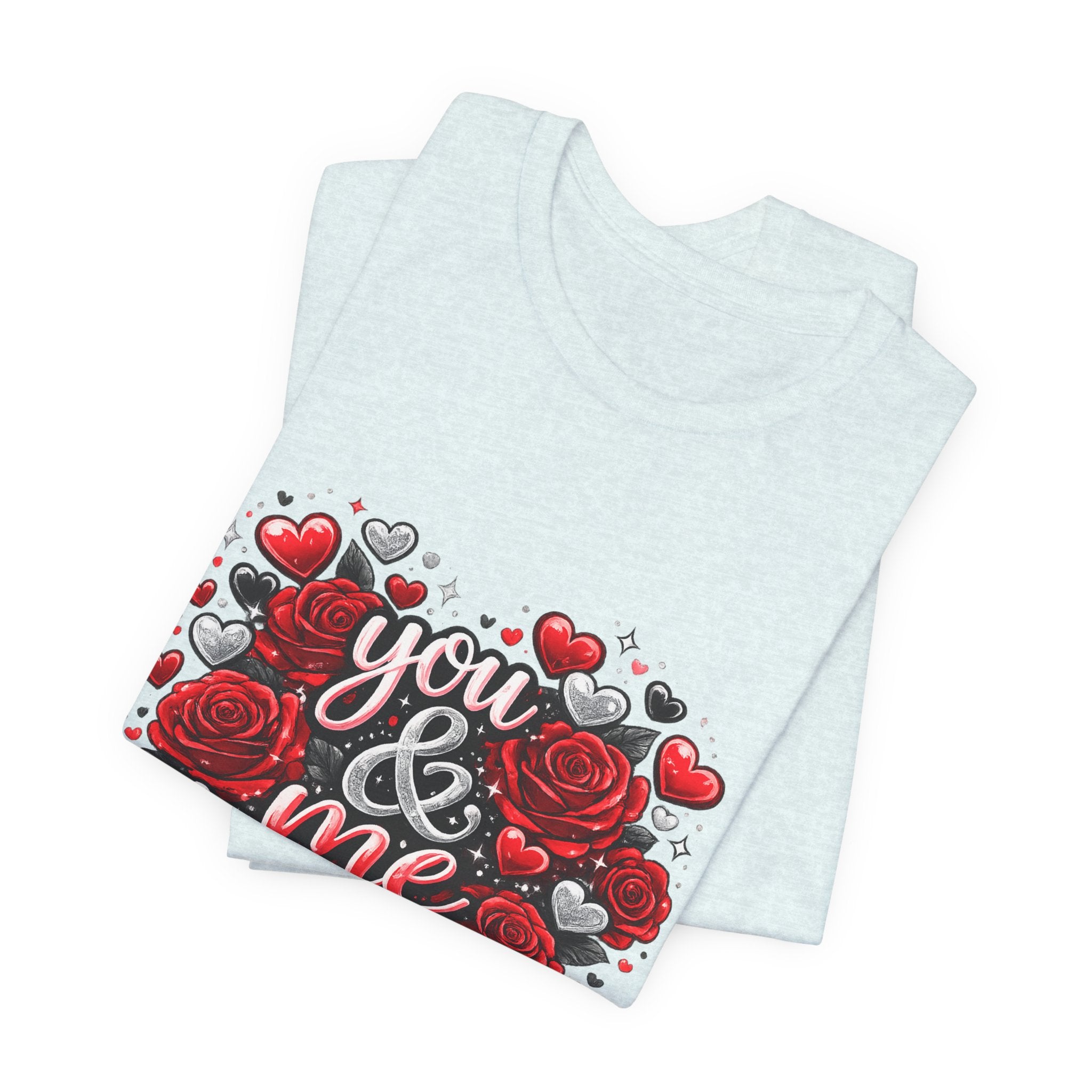 You & Me – Valentine's Day Rose T-Shirt