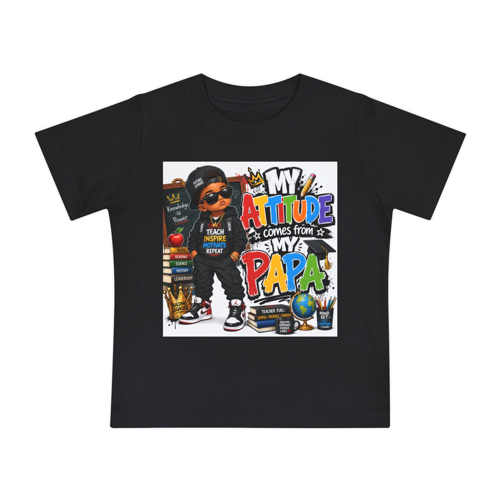 Baby T-Shirt "My Attitude Comes From My Papa" — Cute Hip-Hop Infant Tee for Grandparents, Daddy’s Little One, Gift for Father's Day