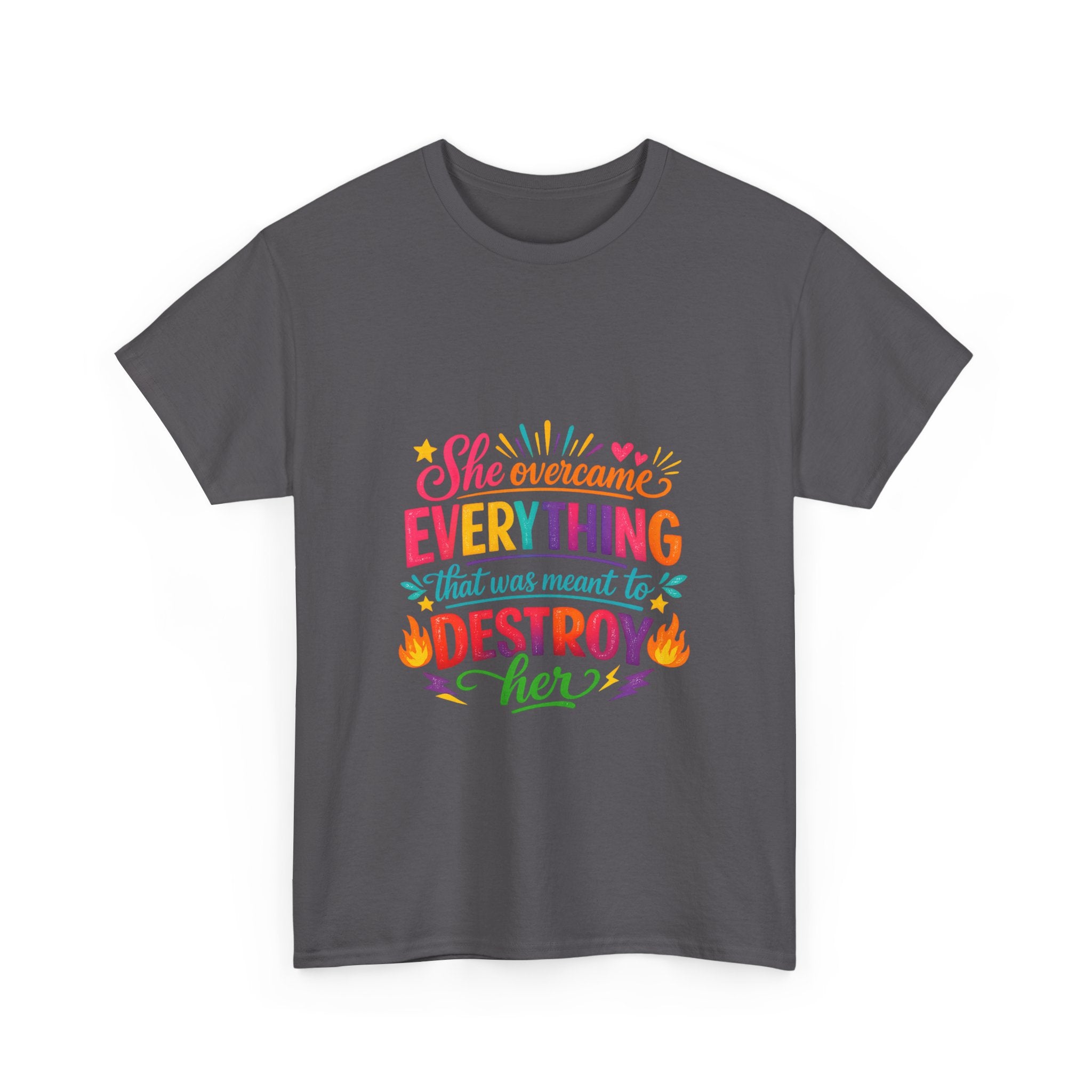 T-Shirt — "She Overcame Everything That Was Meant to Destroy Her" Inspirational Graphic Tee