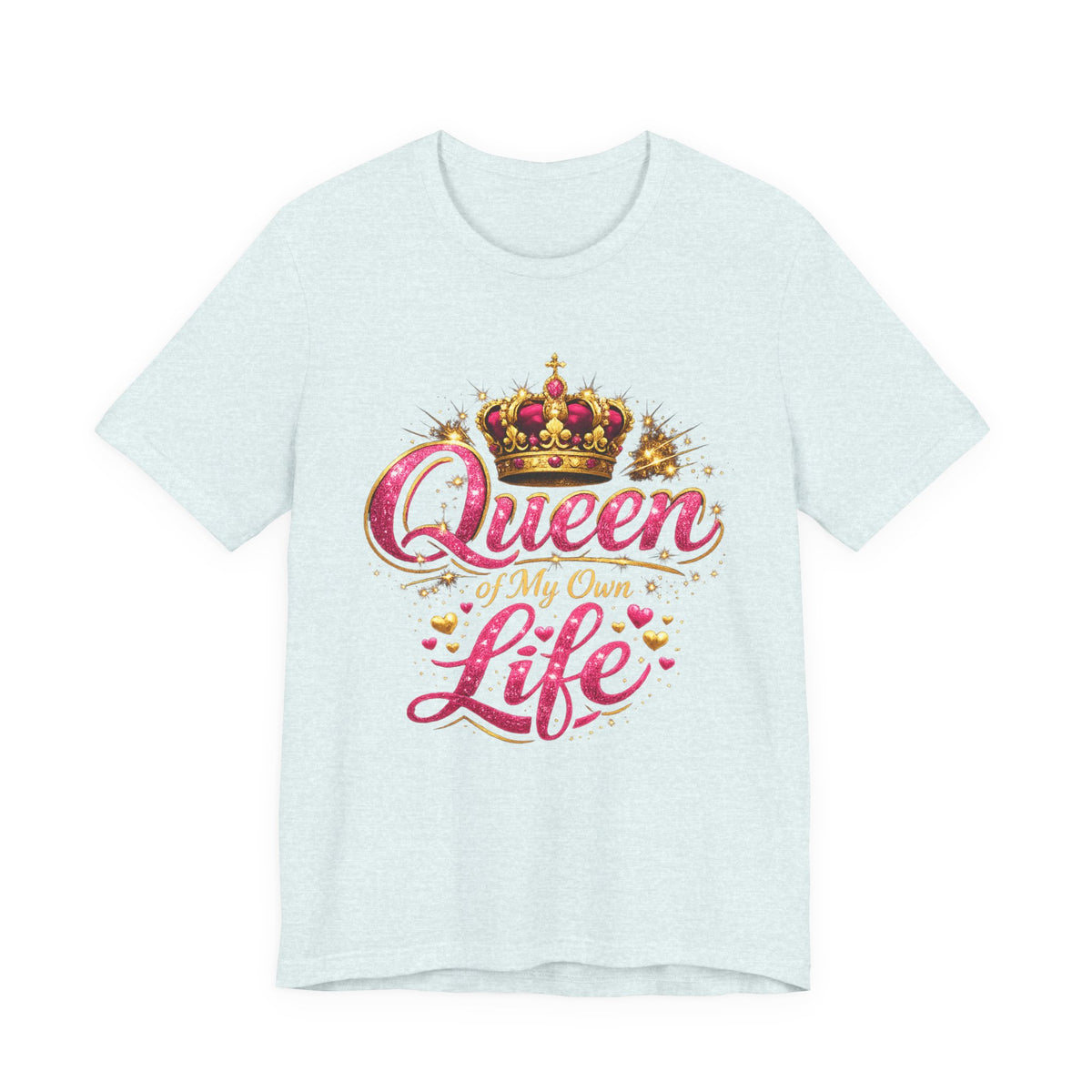 Queen of My Own Life T-Shirt | Crown Glitter Graphic Tee for Women