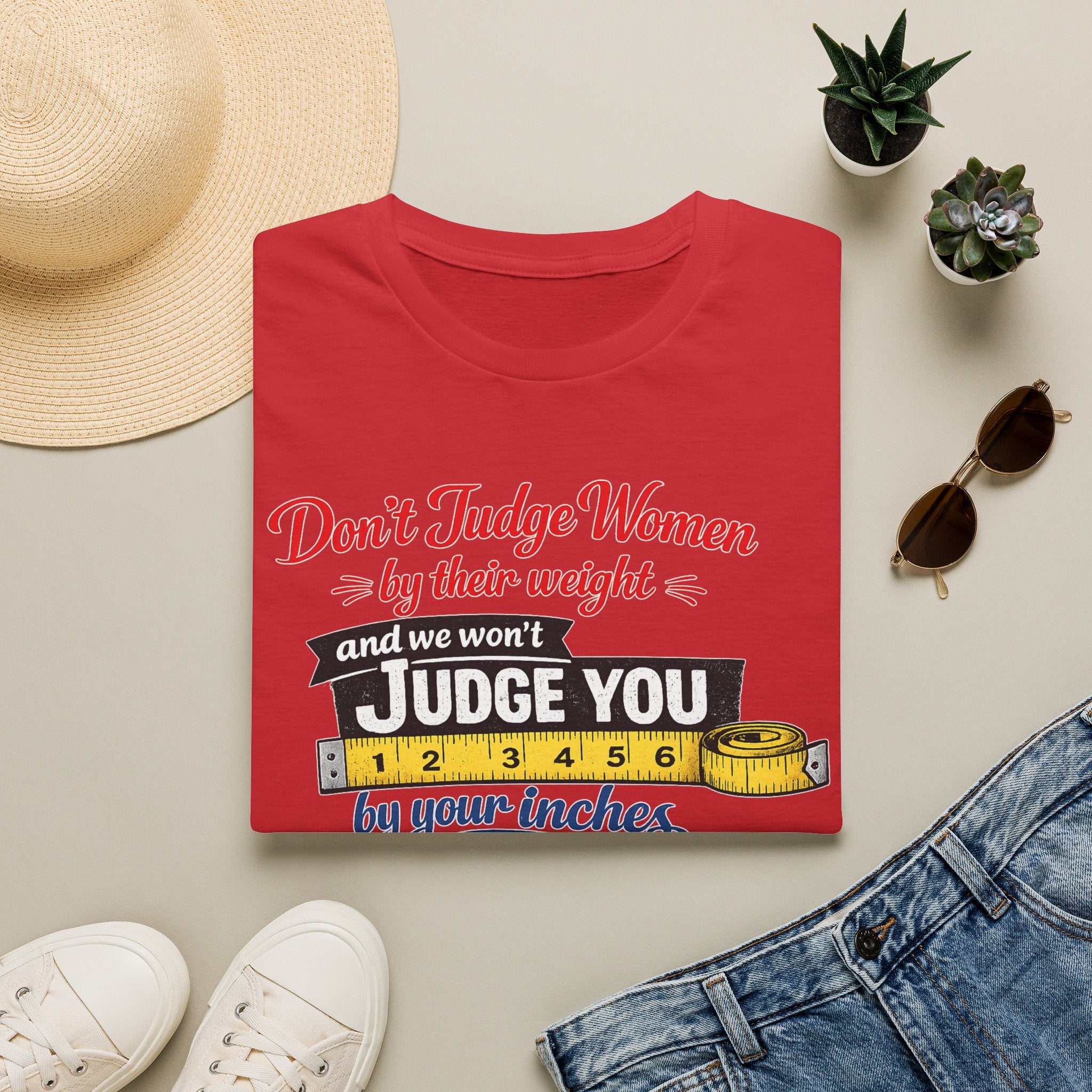 Don't Judge Women By Their Weight T-Shirt | Funny Body Positivity Tee | Bold Statement Graphic Tee