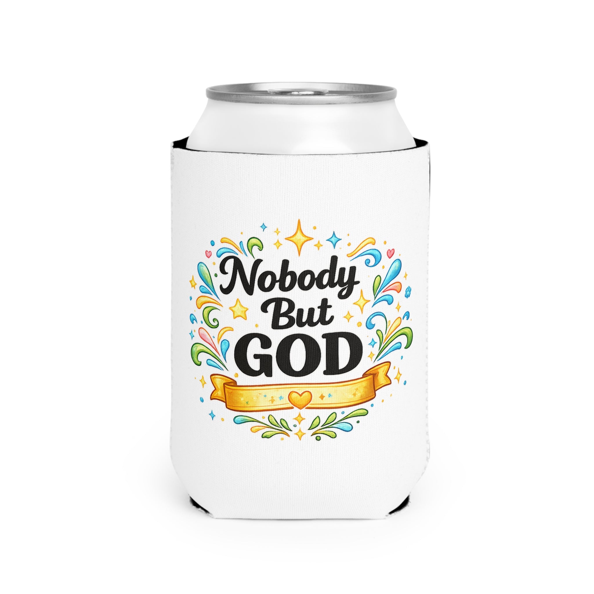 Nobody But God Can Cooler Sleeve
