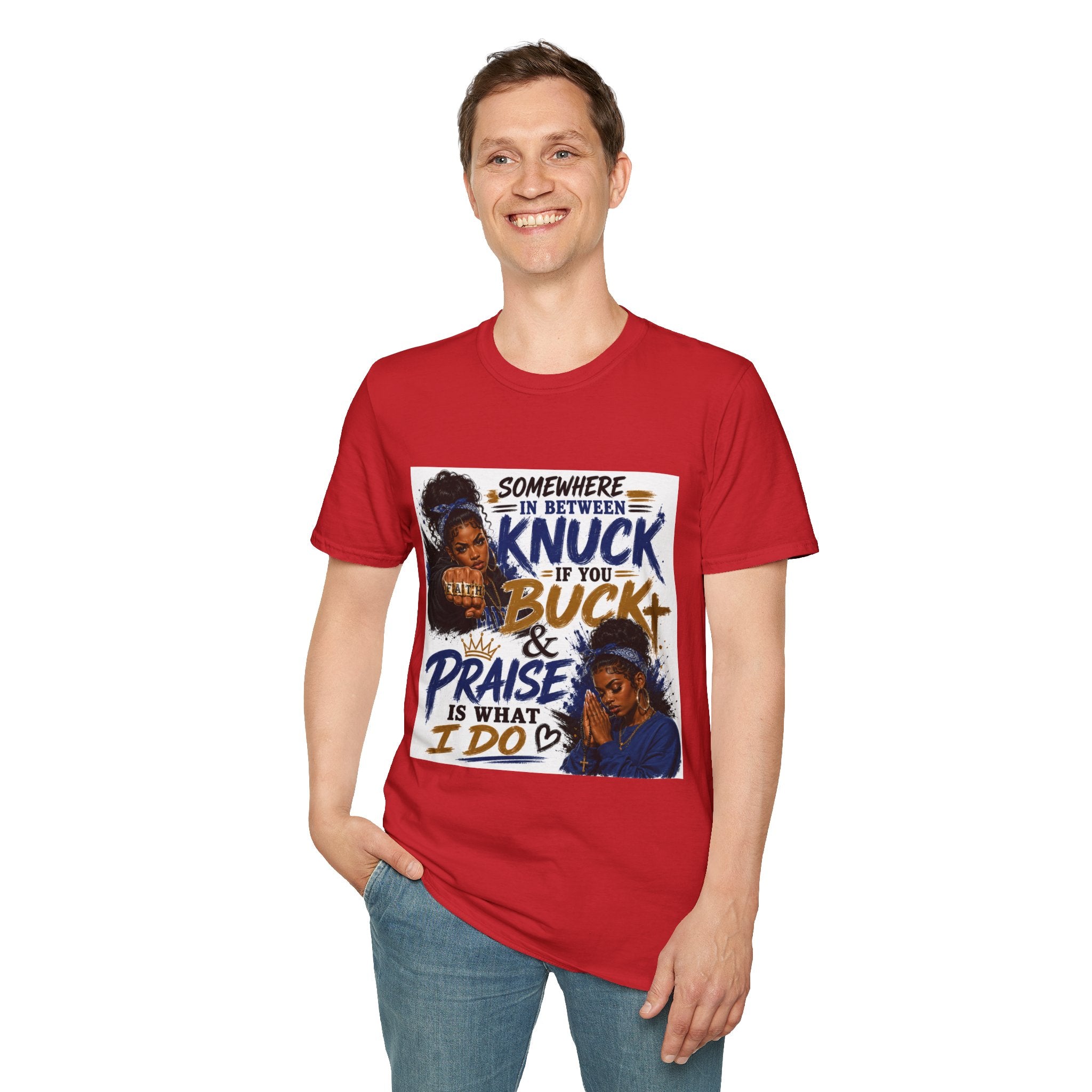 Knuck If You Buck T‑Shirt — “Somewhere In Between” Gospel‑Proud Graphic Tee