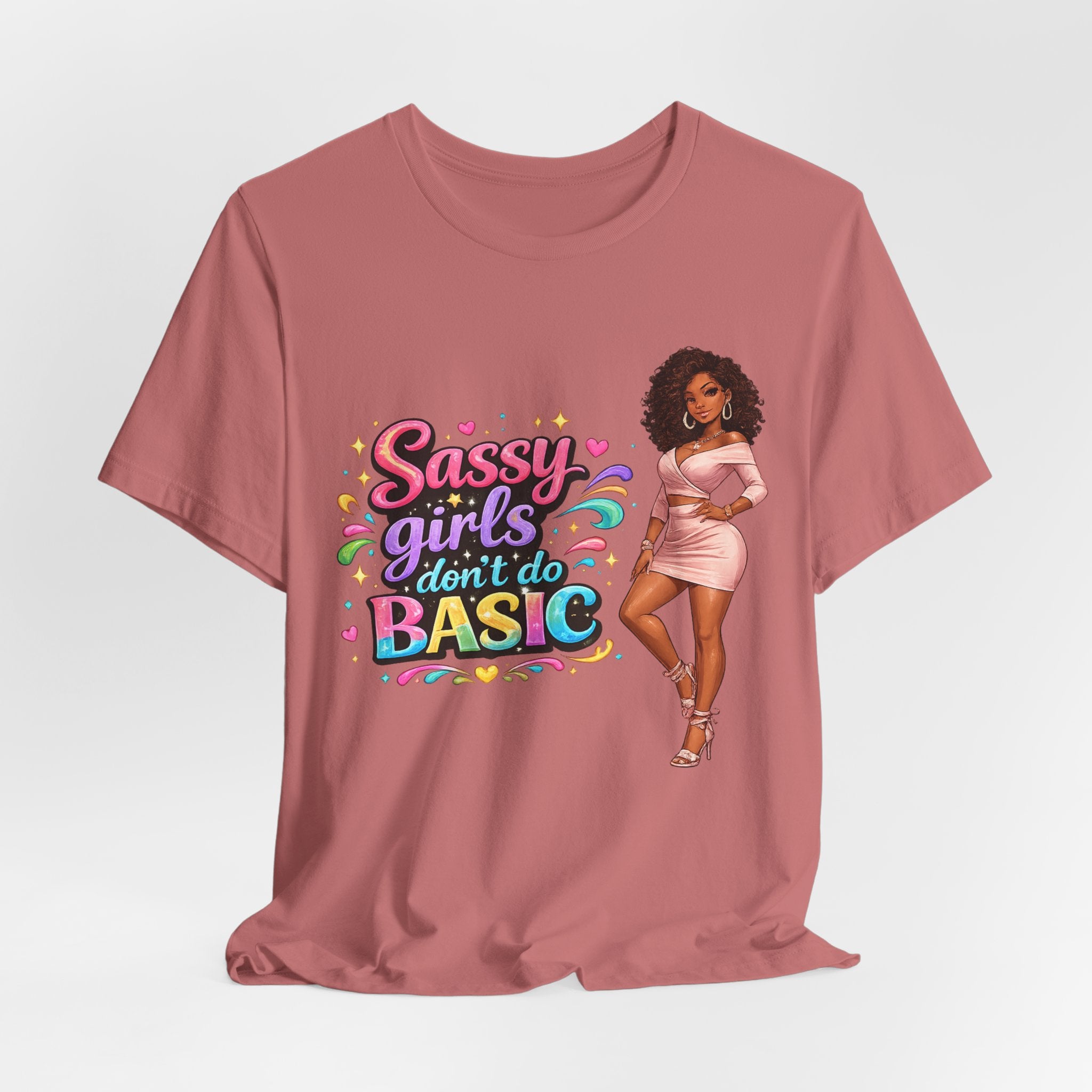 Sassy Girls Don't Do Basic T-Shirt