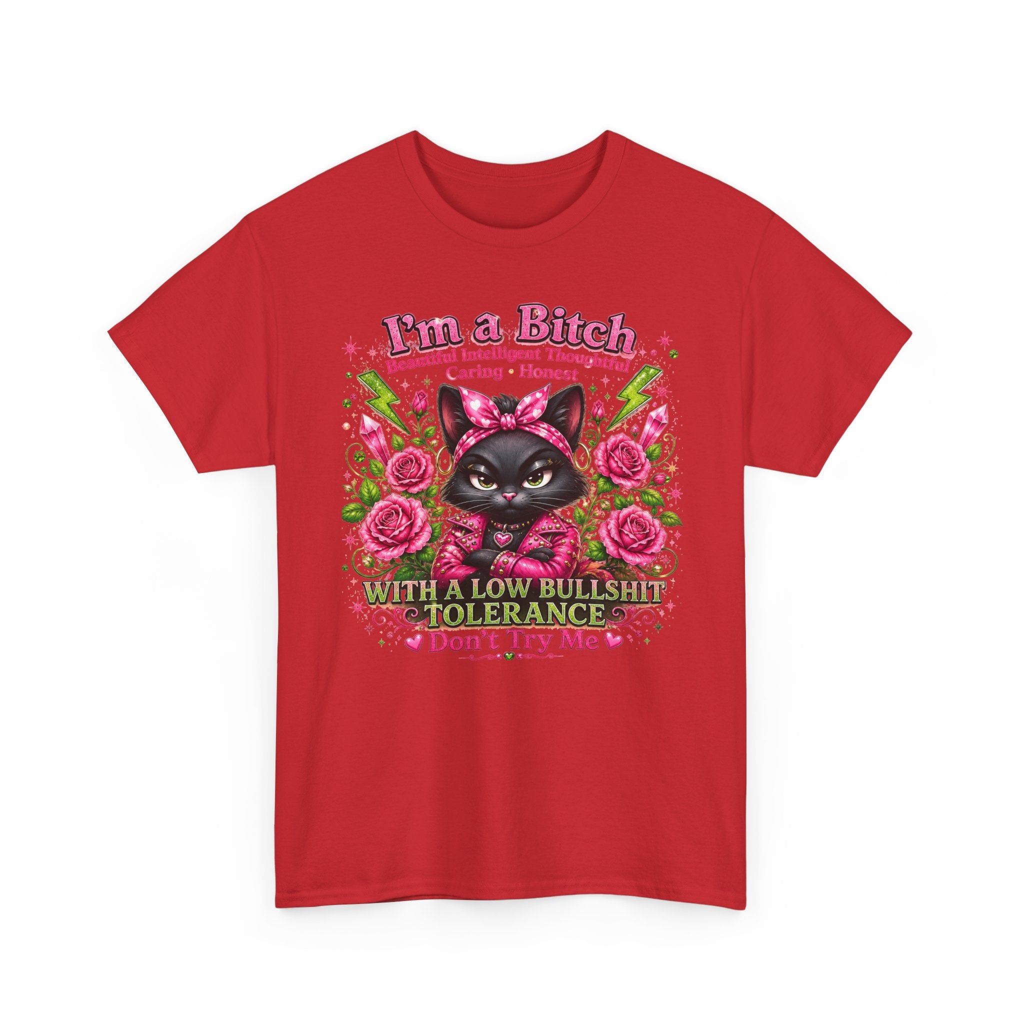 I'm a B.I.T.C.H. Sassy Cat Shirt – Beautiful Intelligent Thoughtful Caring Honest | Funny Attitude Tee