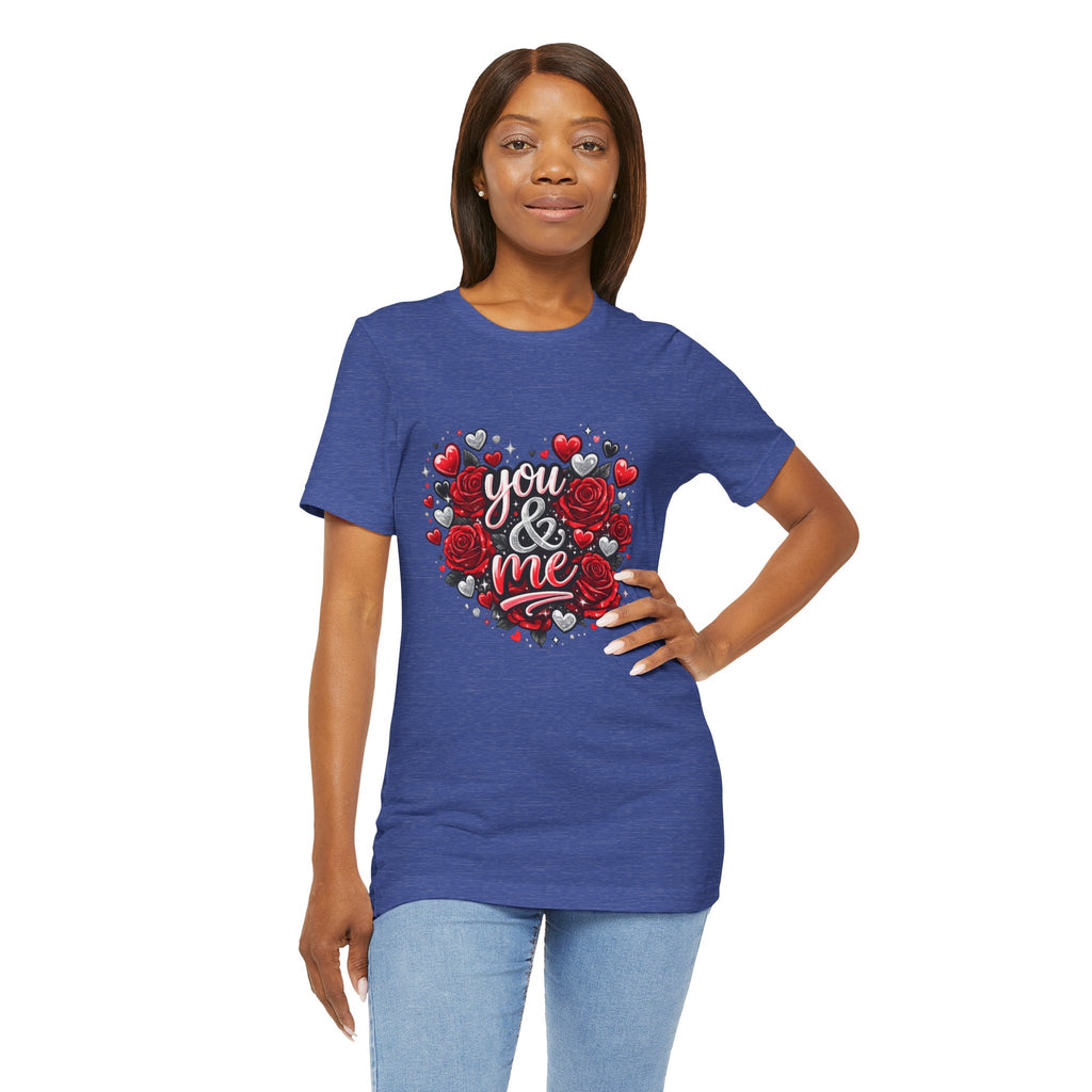 You & Me – Valentine's Day Rose T-Shirt