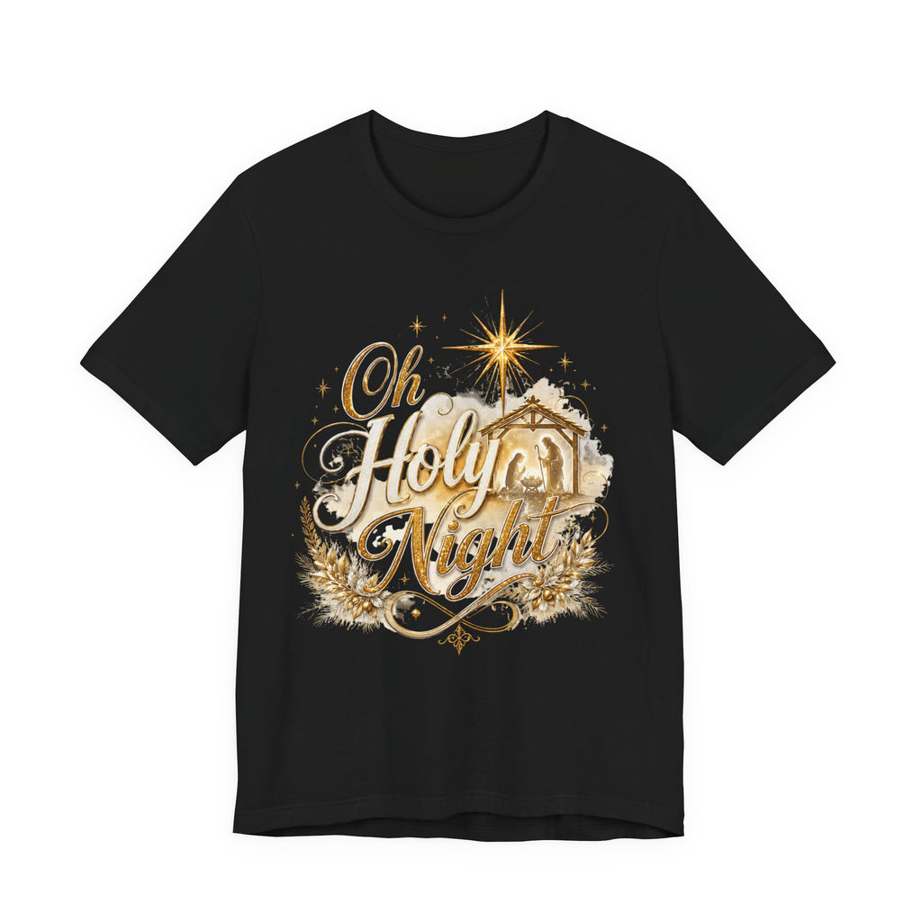 Oh Holy Night – Nativity Christmas T-Shirt