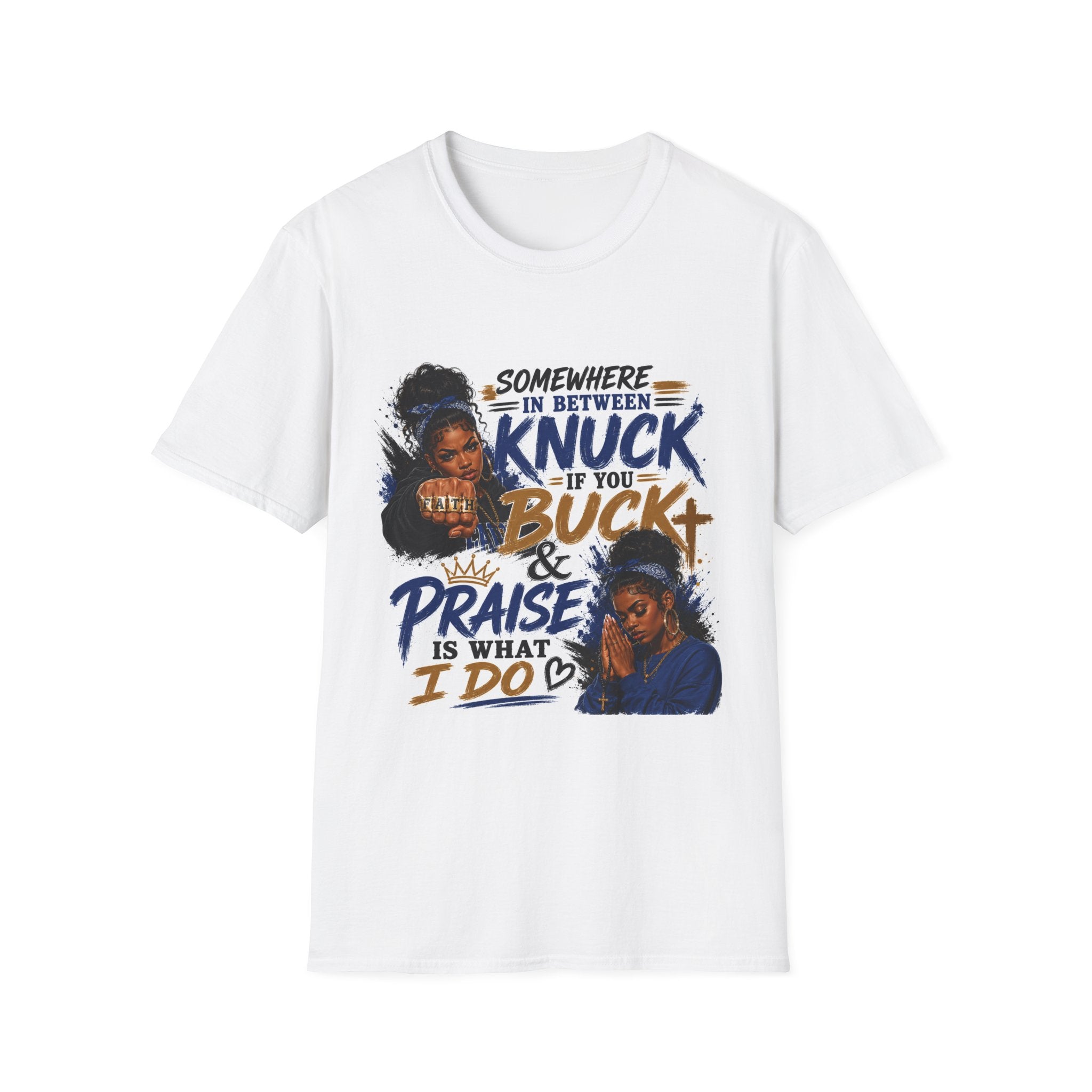 Knuck If You Buck T‑Shirt — “Somewhere In Between” Gospel‑Proud Graphic Tee