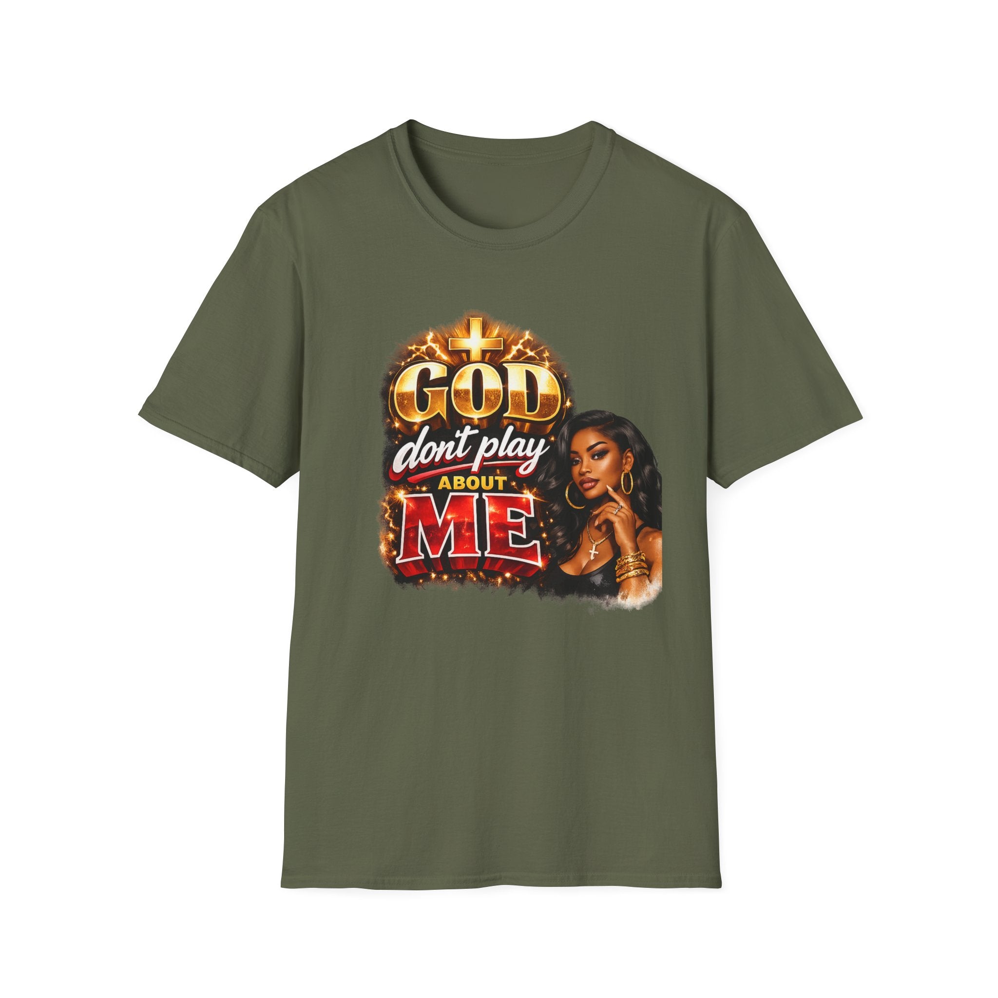 God Don't Play About Me T-Shirt | Faith & Confidence Tee | Bold Black Woman Graphic Tee