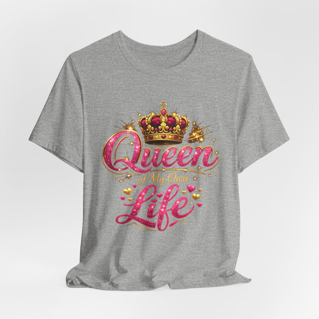 Queen of My Own Life T-Shirt | Crown Glitter Graphic Tee for Women