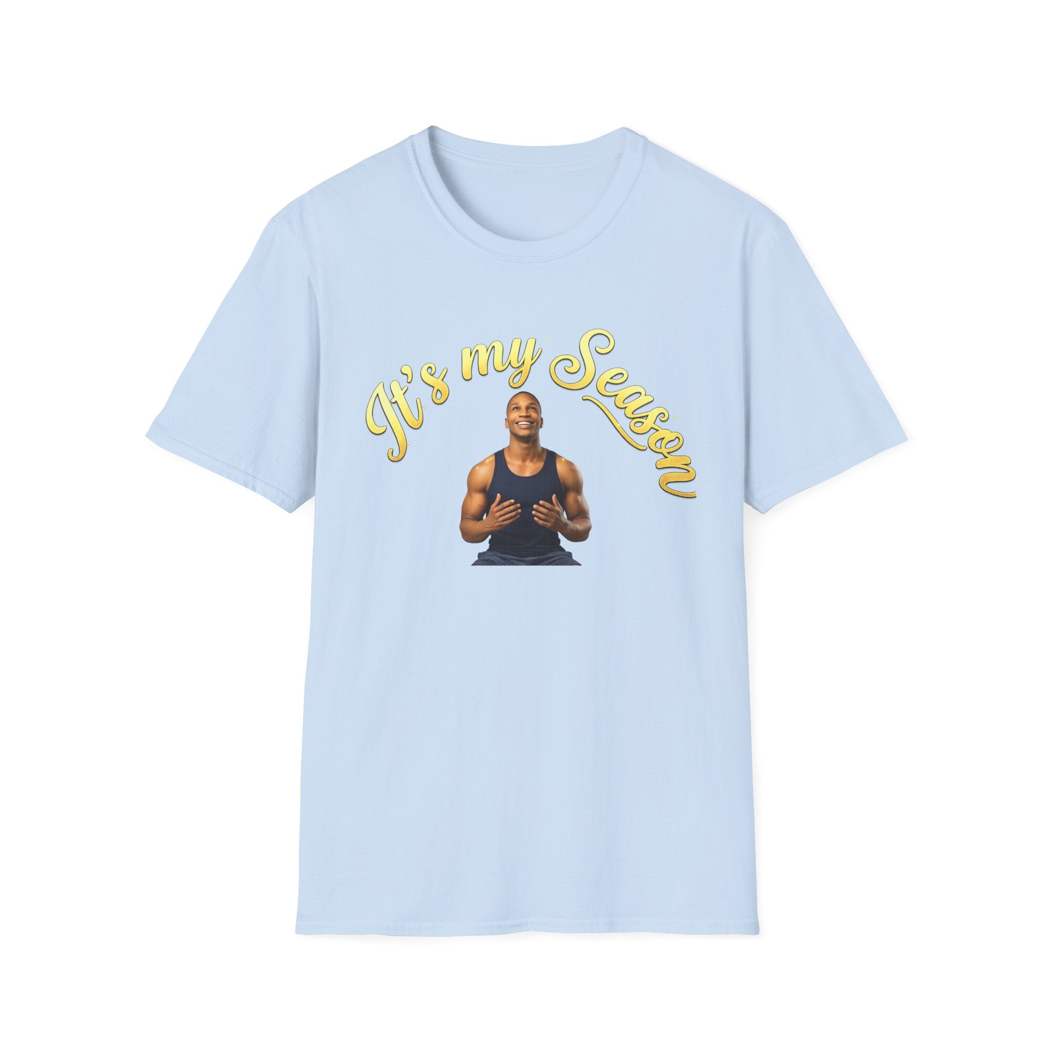 It's My Season T-Shirt | Gold Motivational Tee | Men's Empowerment Graphic Tee