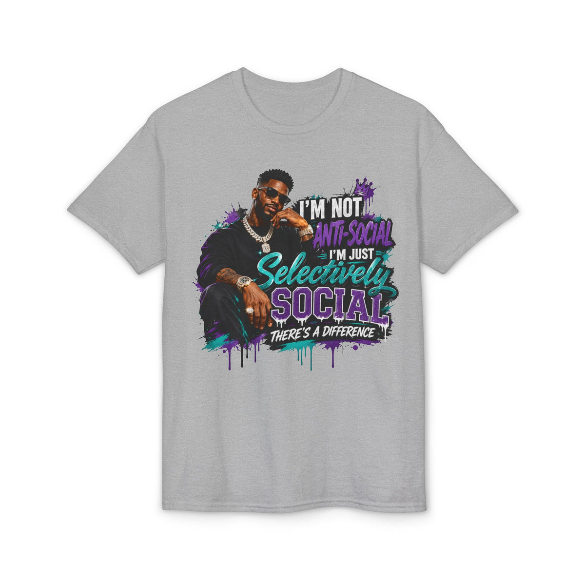 I'm Not Anti-Social, I'm Just Selectively Social T-Shirt | There's A Difference Graphic Tee