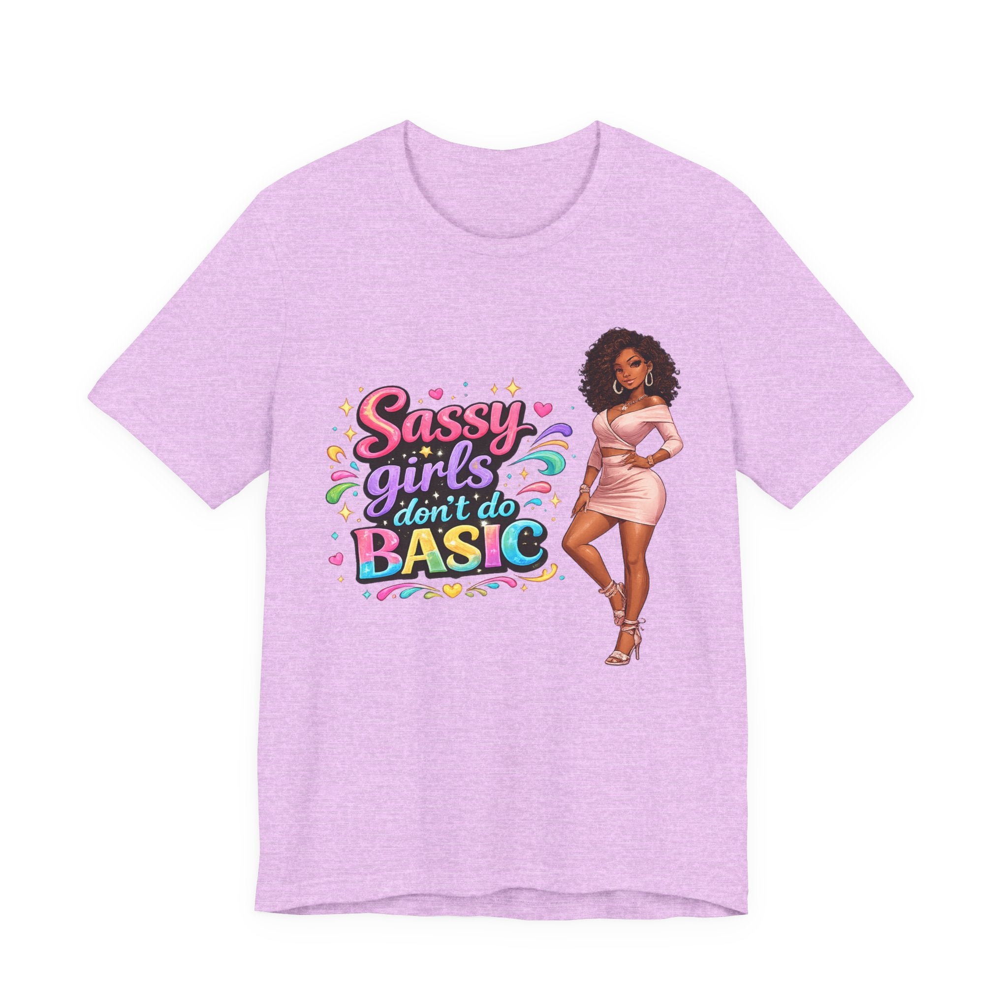 Sassy Girls Don't Do Basic T-Shirt