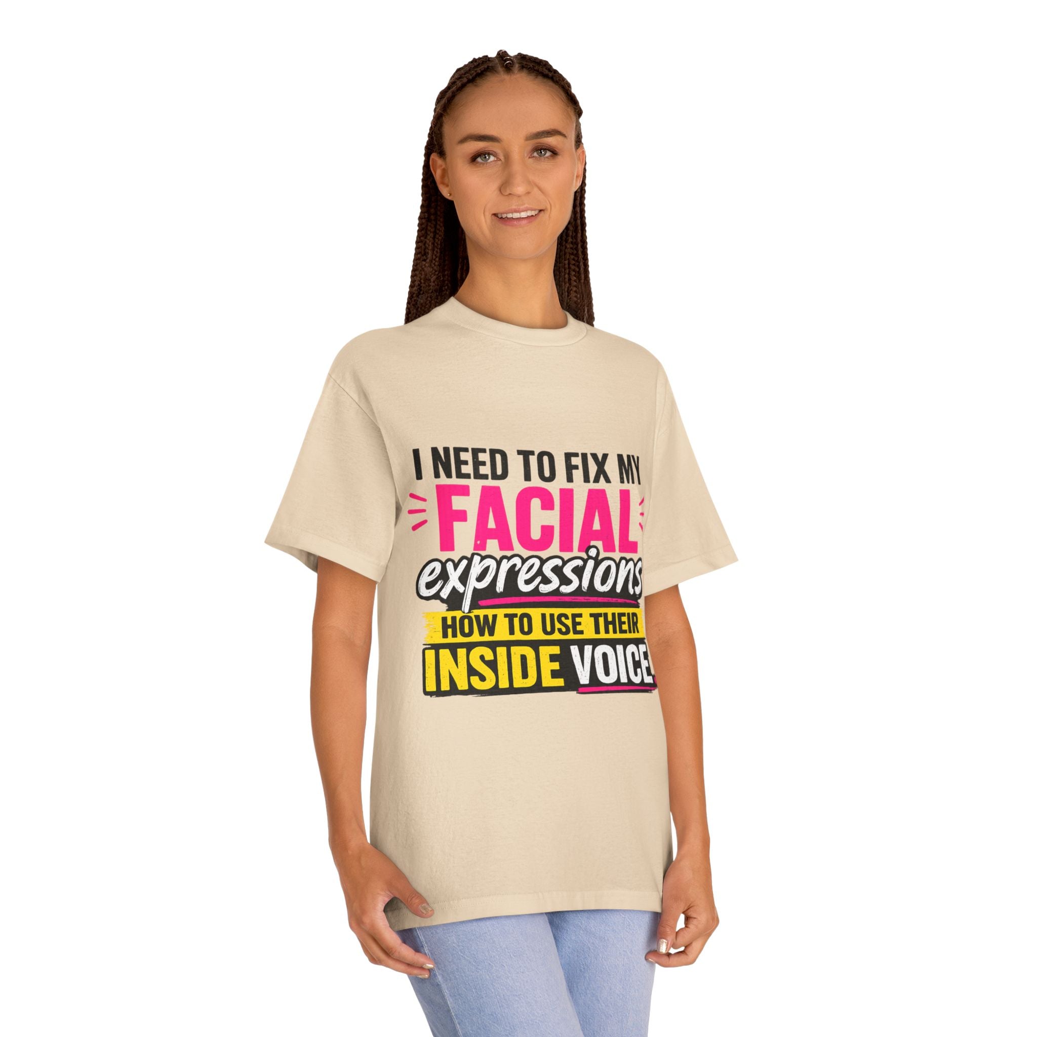 Graphic Tee — "I Need to Fix My Facial Expressions: How to Use Their Inside Voice"