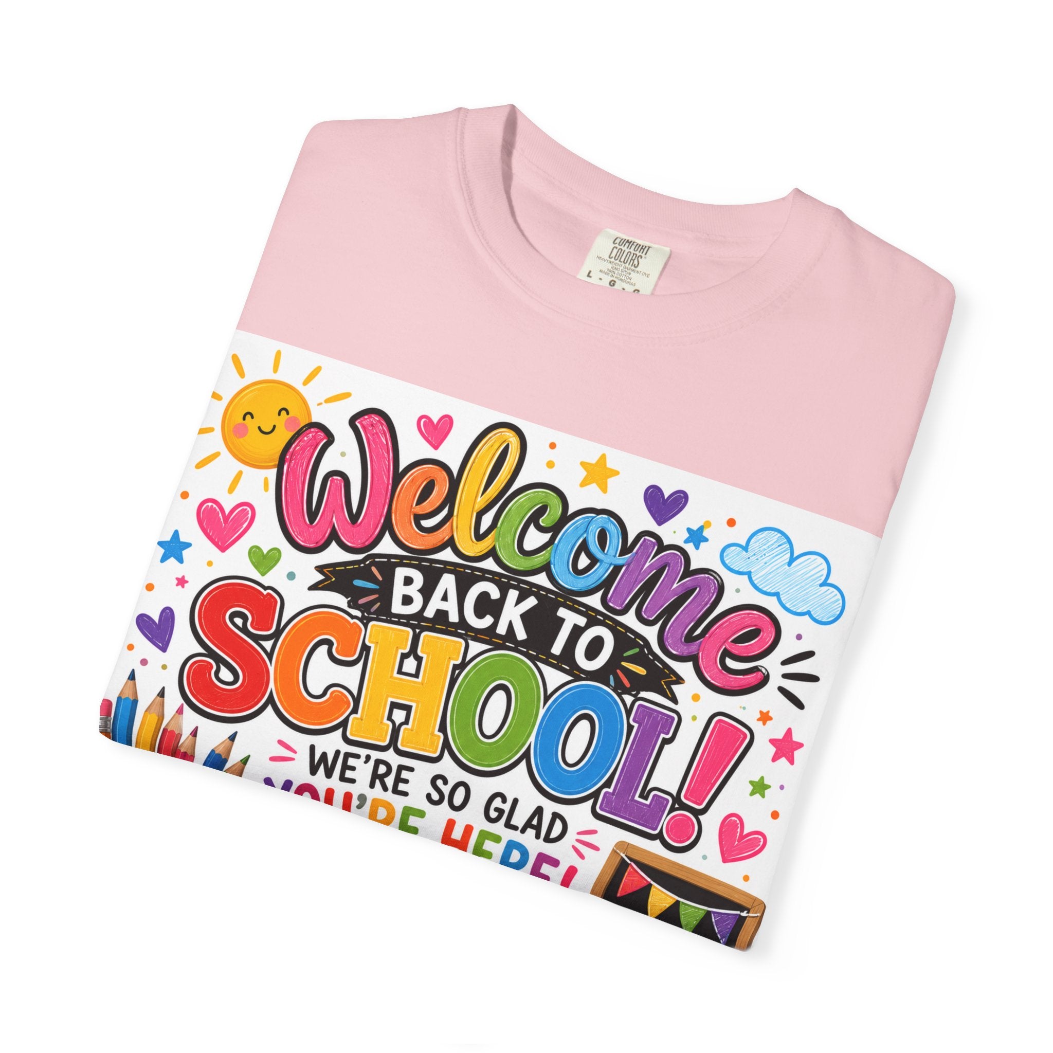 Welcome Back to School T-Shirt — Kindergarten Team Teacher Shirt (We’re So Glad You’re Here)
