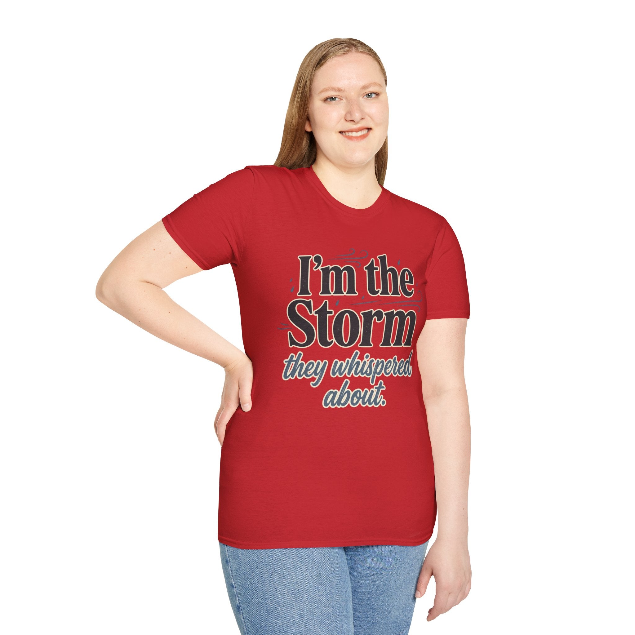 I'm the Storm They Whispered About T-Shirt | Bold Empowerment Tee | Motivational Graphic Tee