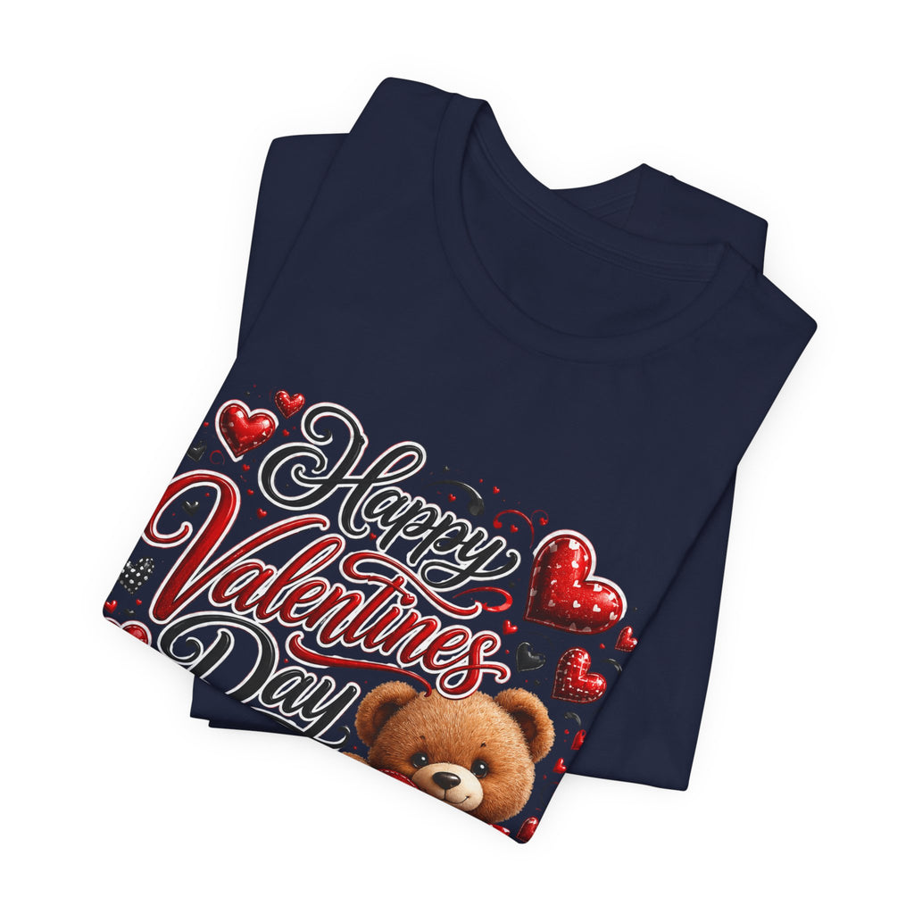 Happy Valentine's Day Teddy Bear – Sweet Valentine T-Shirt