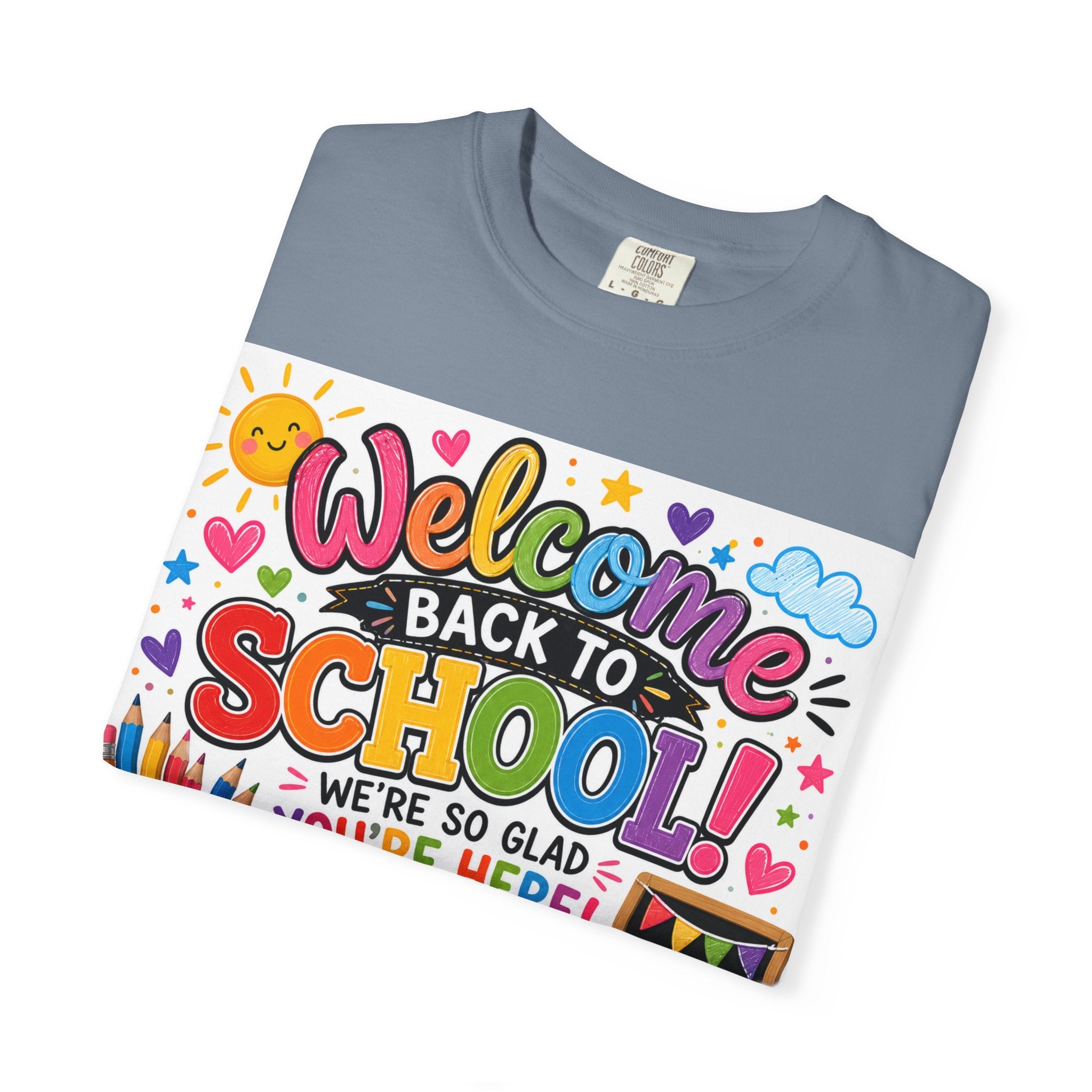 Welcome Back to School T-Shirt — Kindergarten Team Teacher Shirt (We’re So Glad You’re Here)