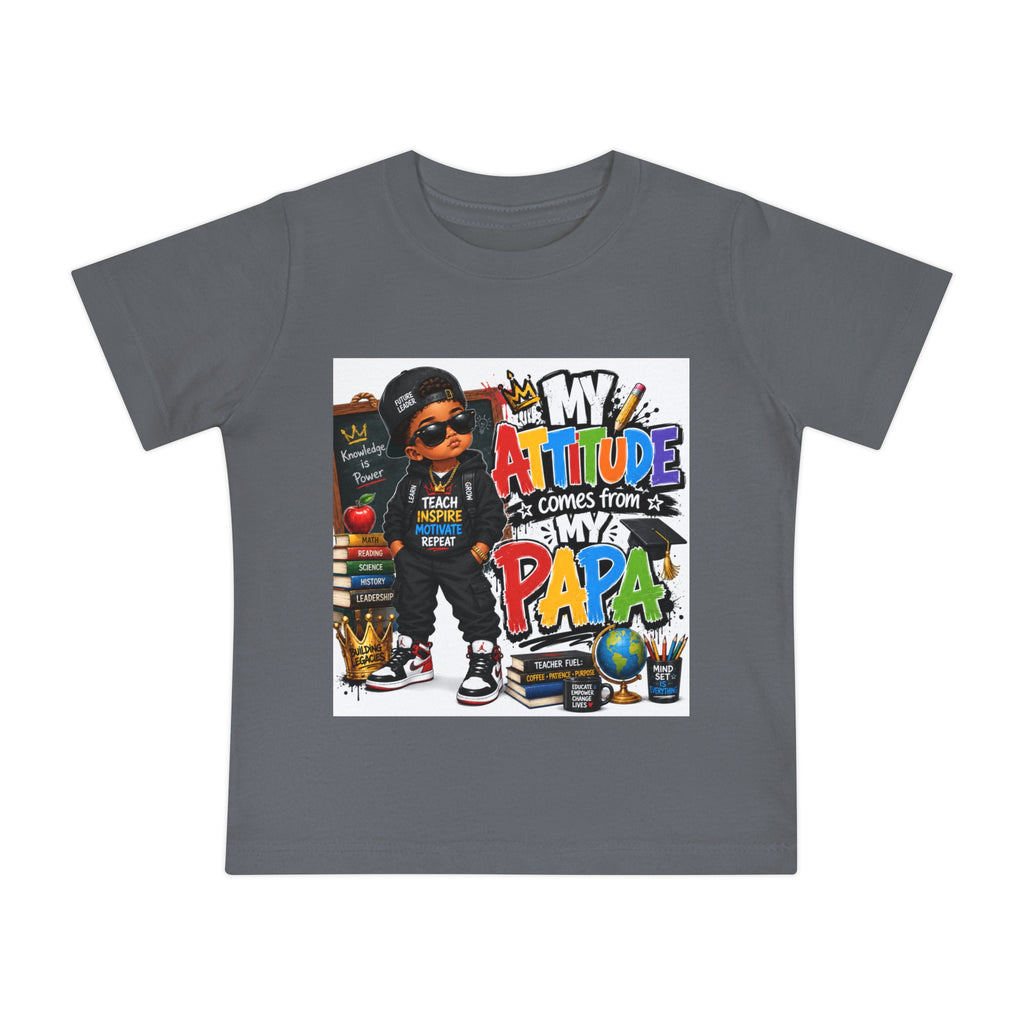 Baby T-Shirt "My Attitude Comes From My Papa" — Cute Hip-Hop Infant Tee for Grandparents, Daddy’s Little One, Gift for Father's Day