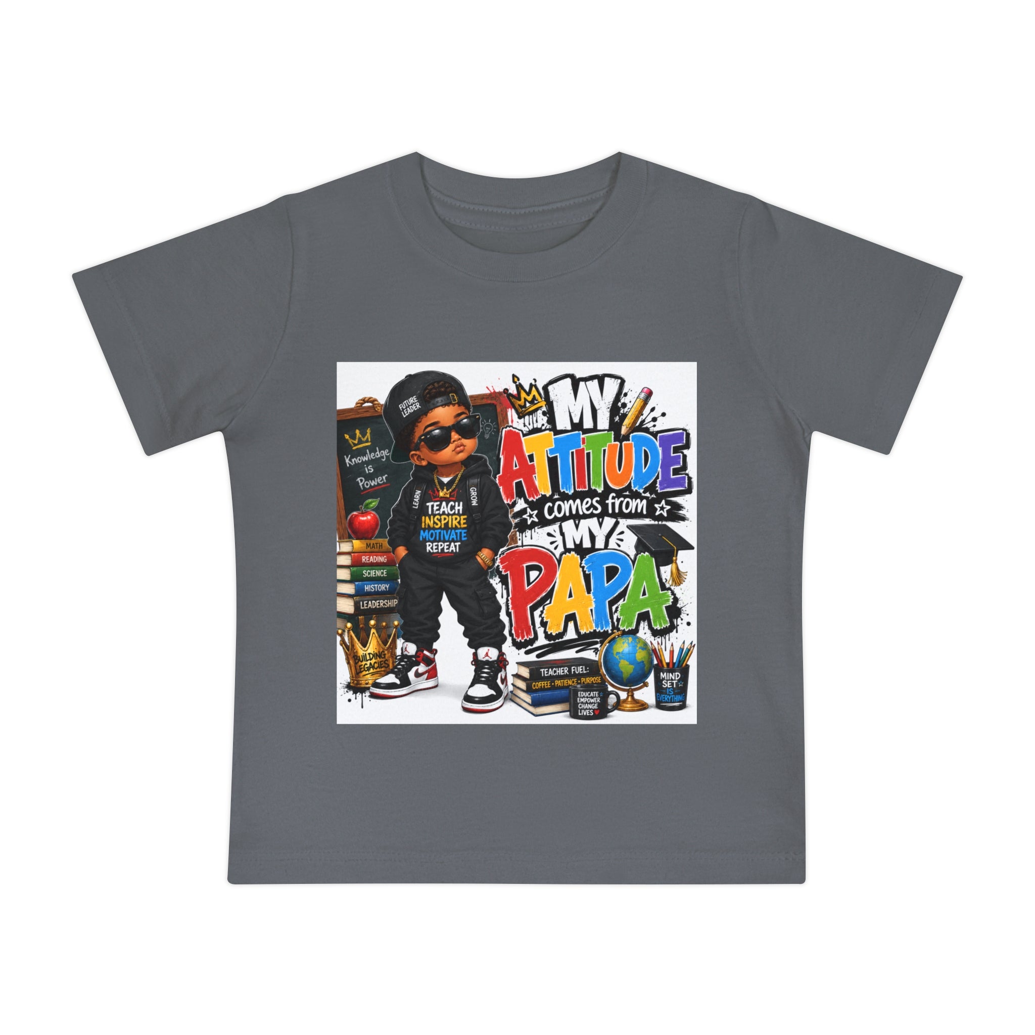 Baby T-Shirt "My Attitude Comes From My Papa" — Cute Hip-Hop Infant Tee for Grandparents, Daddy’s Little One, Gift for Father's Day