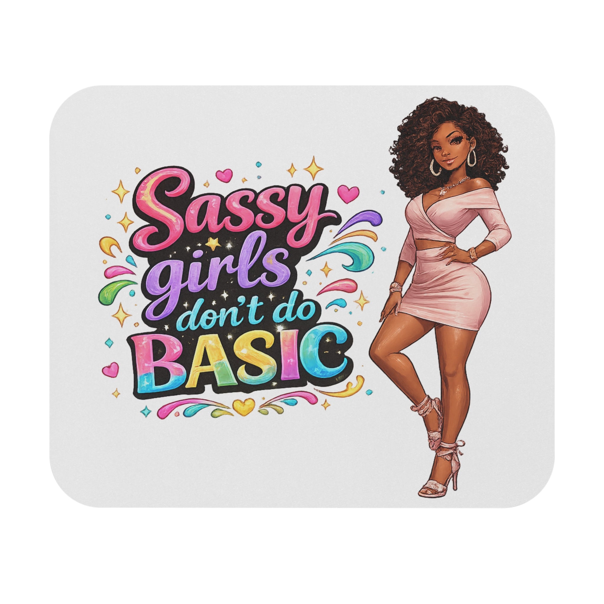 Sassy Girls Don't Do Basic Mouse Pad — Cute Afro Chic Desk Accessory