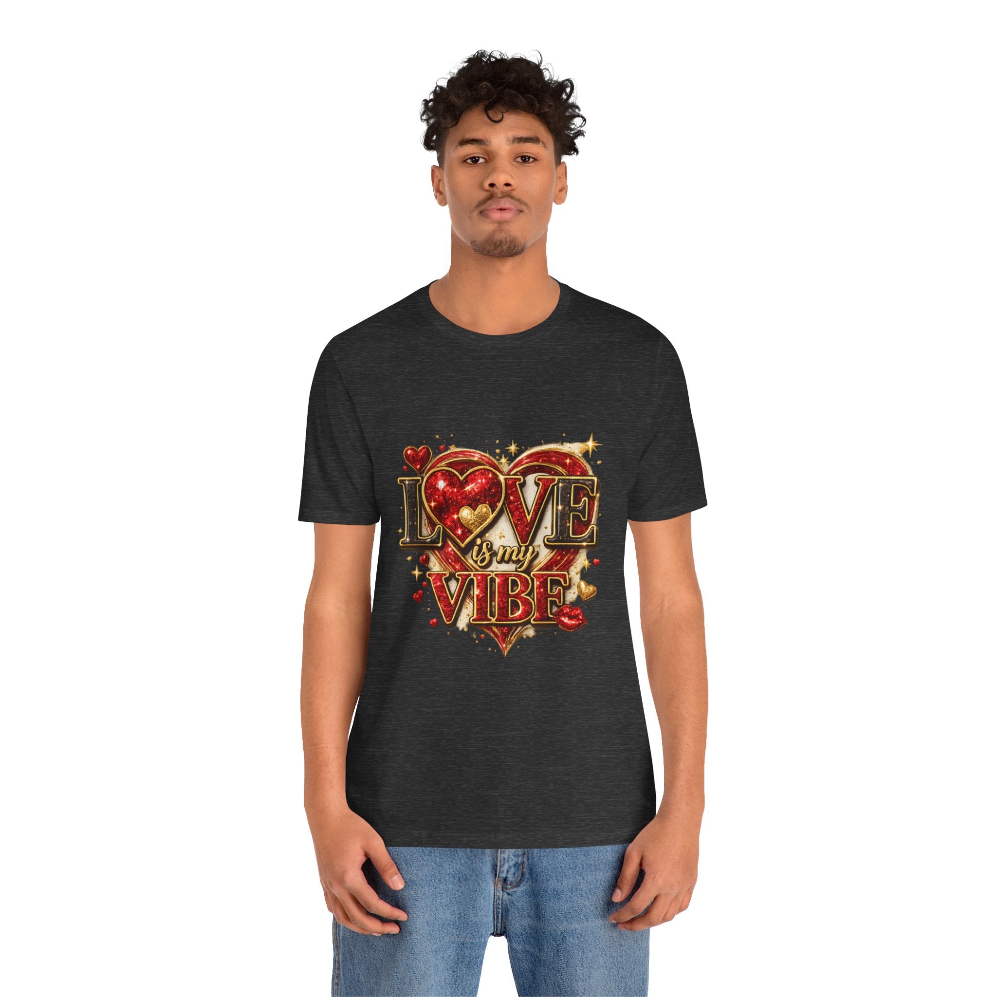 Love Is My Vibe – Valentine's Day T-Shirt