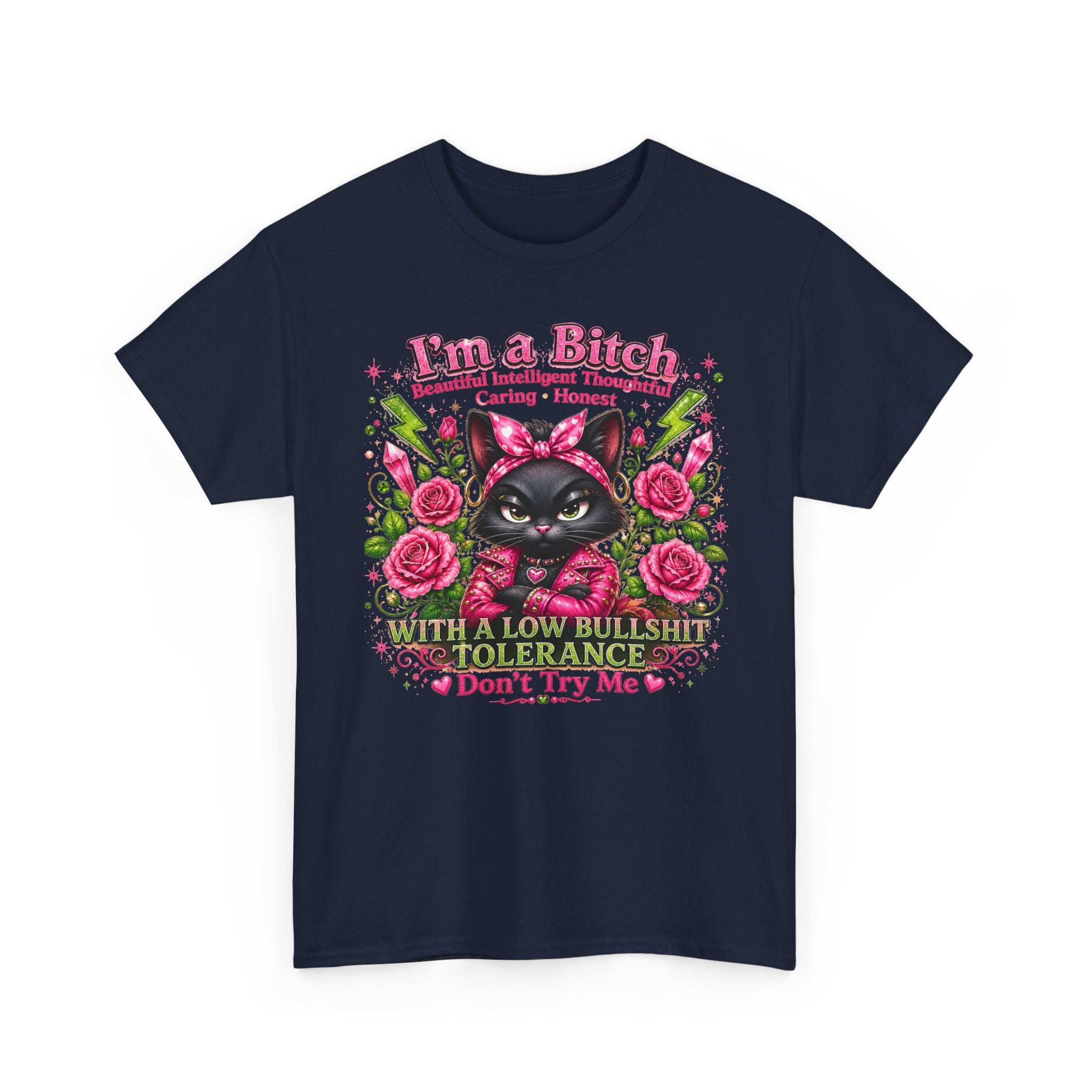 I'm a B.I.T.C.H. Sassy Cat Shirt – Beautiful Intelligent Thoughtful Caring Honest | Funny Attitude Tee