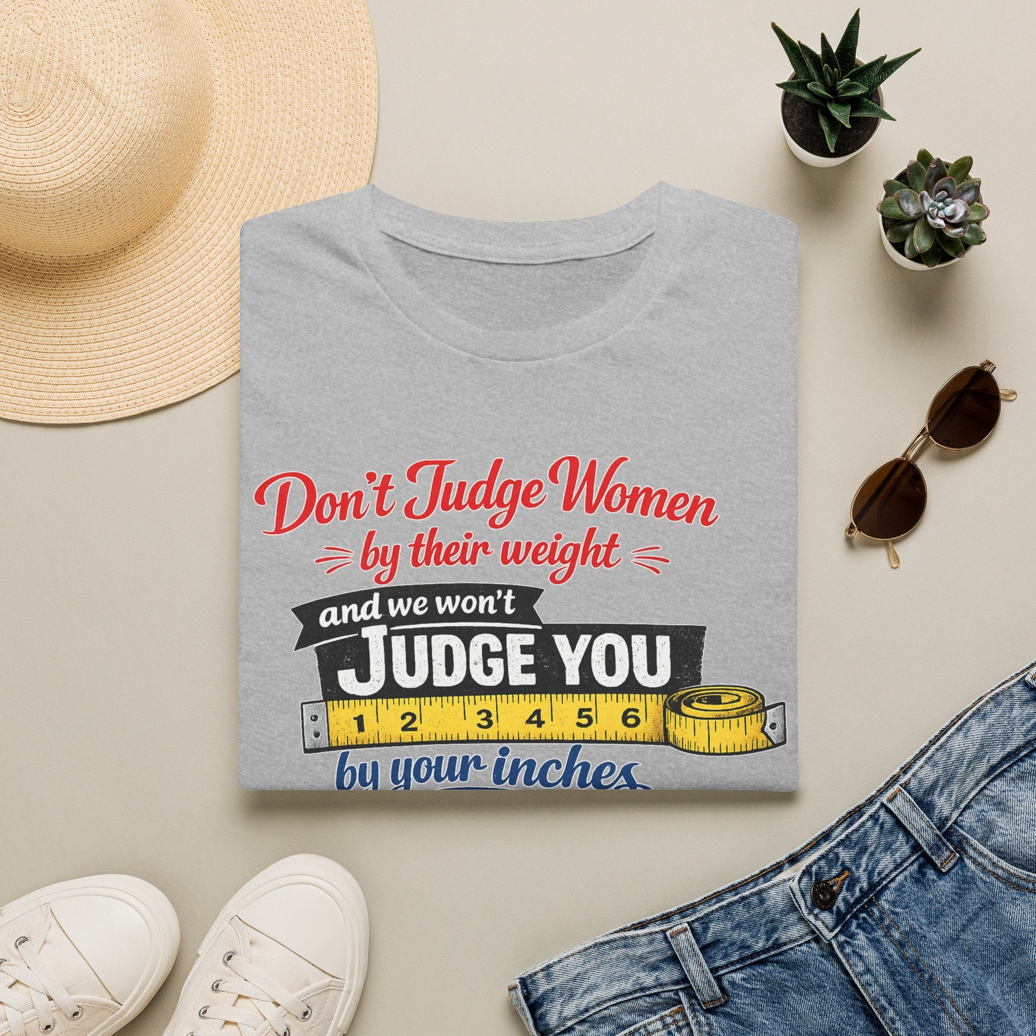 Don't Judge Women By Their Weight T-Shirt | Funny Body Positivity Tee | Bold Statement Graphic Tee