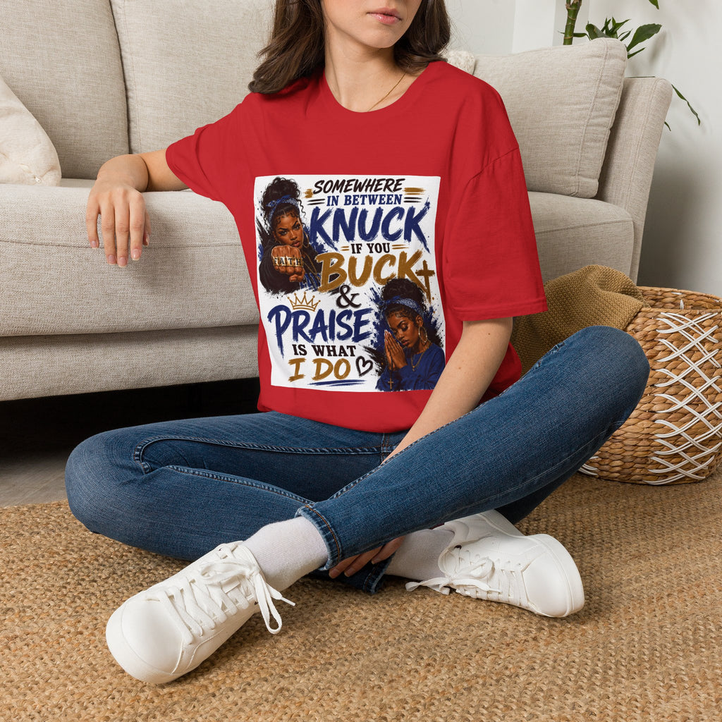 Knuck If You Buck T‑Shirt — “Somewhere In Between” Gospel‑Proud Graphic Tee