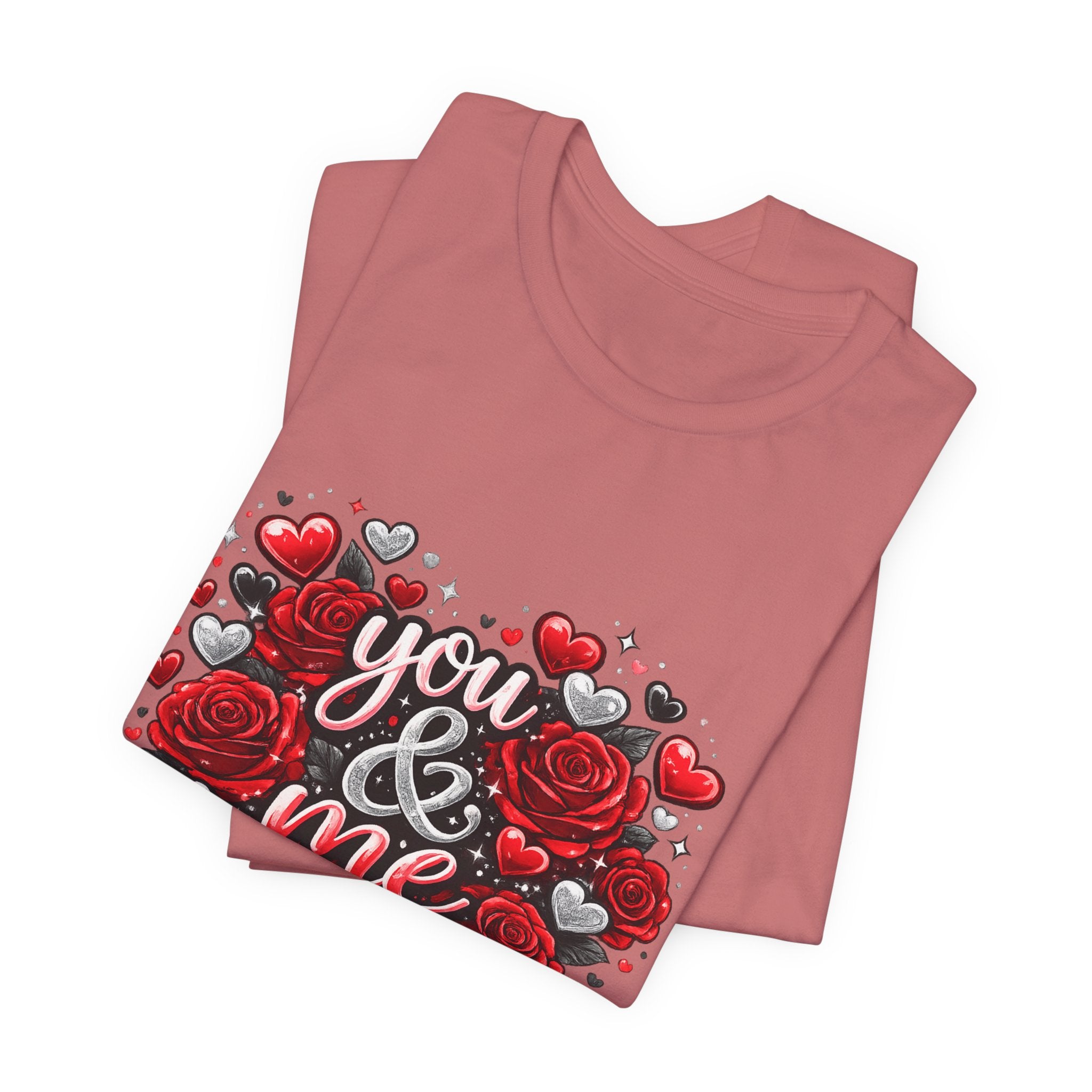 You & Me – Valentine's Day Rose T-Shirt