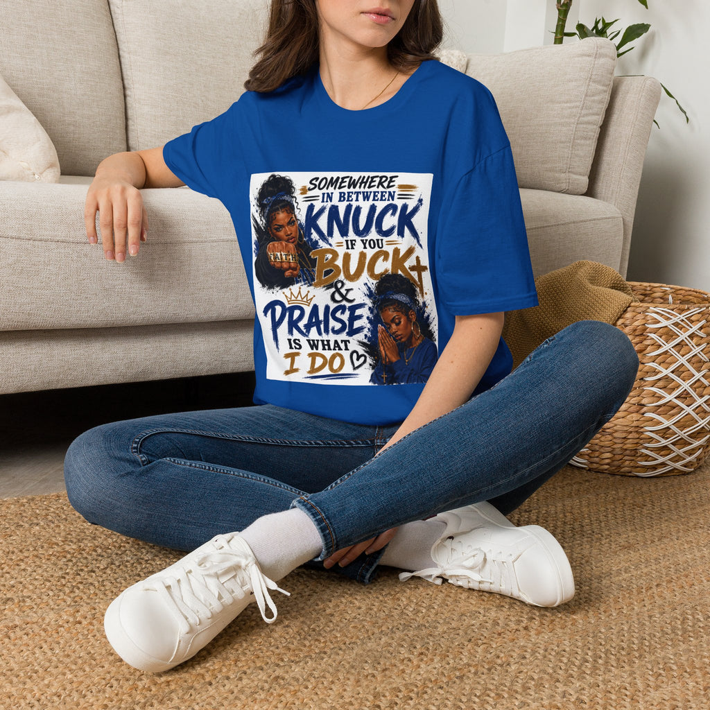 Knuck If You Buck T‑Shirt — “Somewhere In Between” Gospel‑Proud Graphic Tee