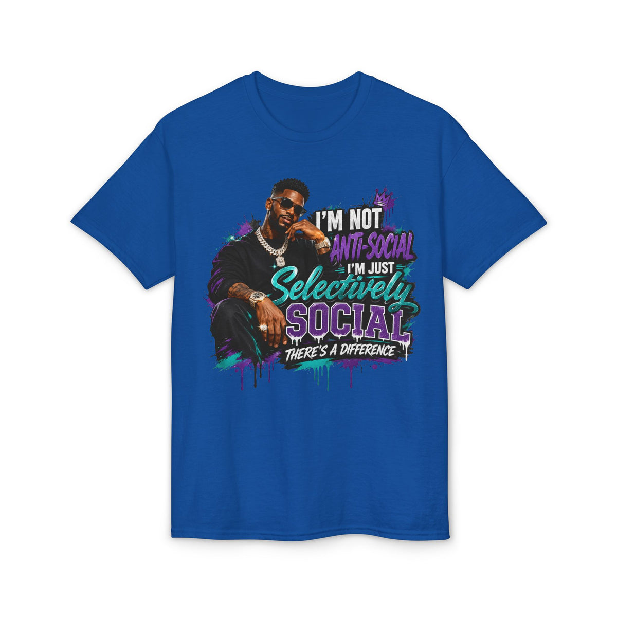 I'm Not Anti-Social, I'm Just Selectively Social T-Shirt | There's A Difference Graphic Tee