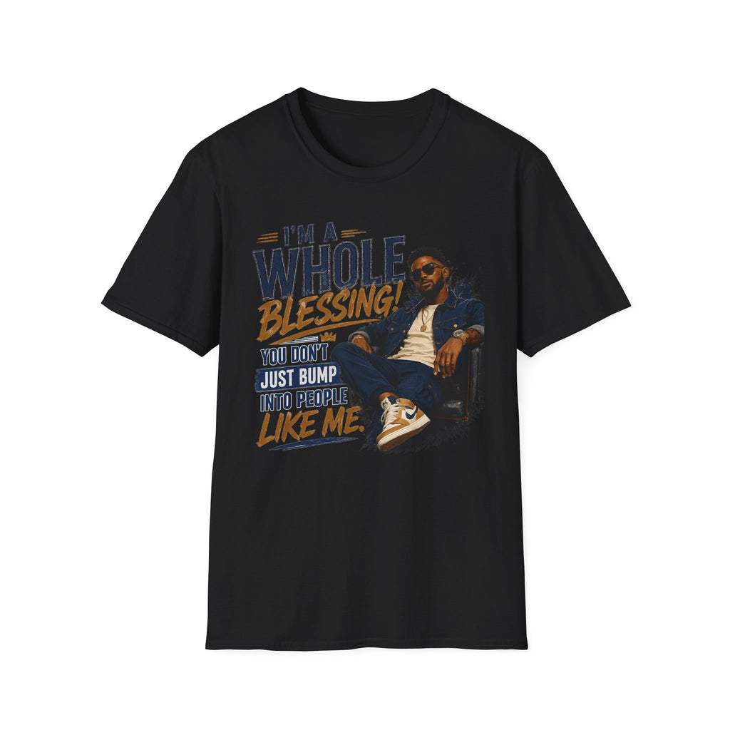 I'm A Whole Blessing T-Shirt — Inspirational Faith Graphic Tee