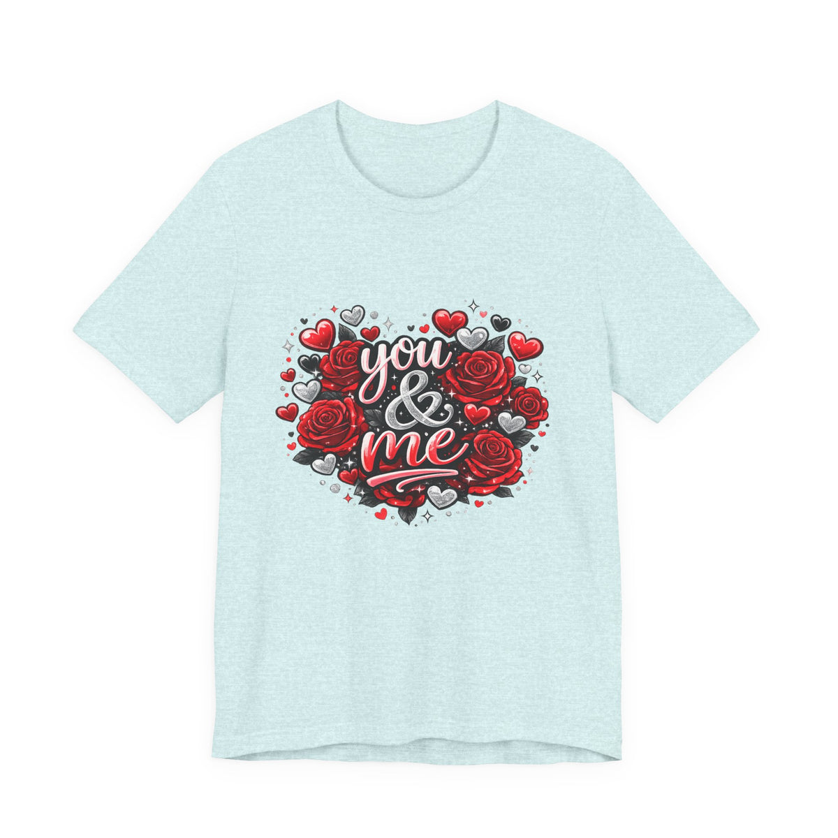 You & Me – Valentine's Day Rose T-Shirt