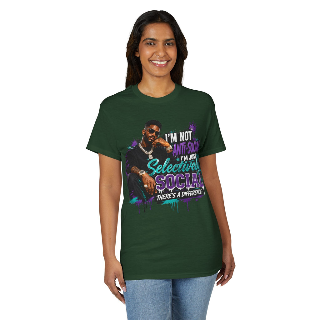 I'm Not Anti-Social, I'm Just Selectively Social T-Shirt | There's A Difference Graphic Tee