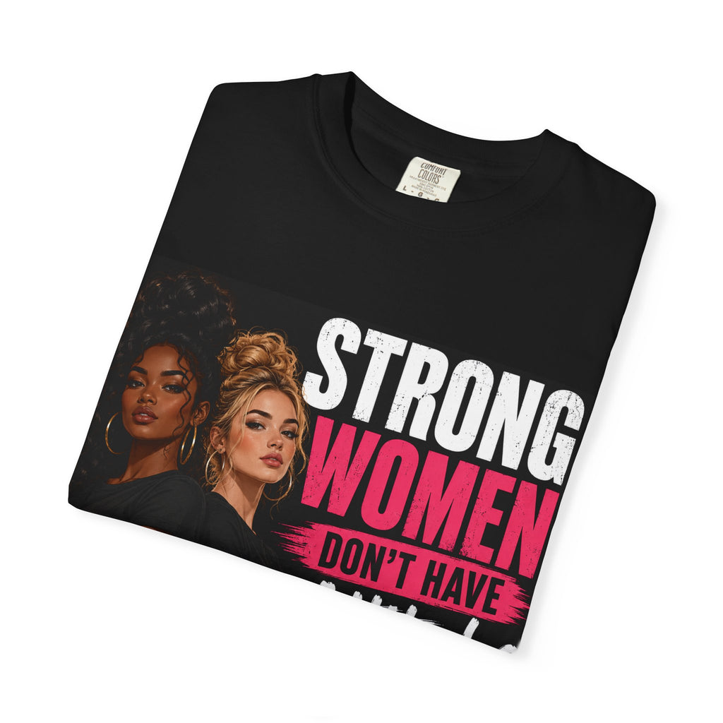 Strong Women Don't Have Attitudes