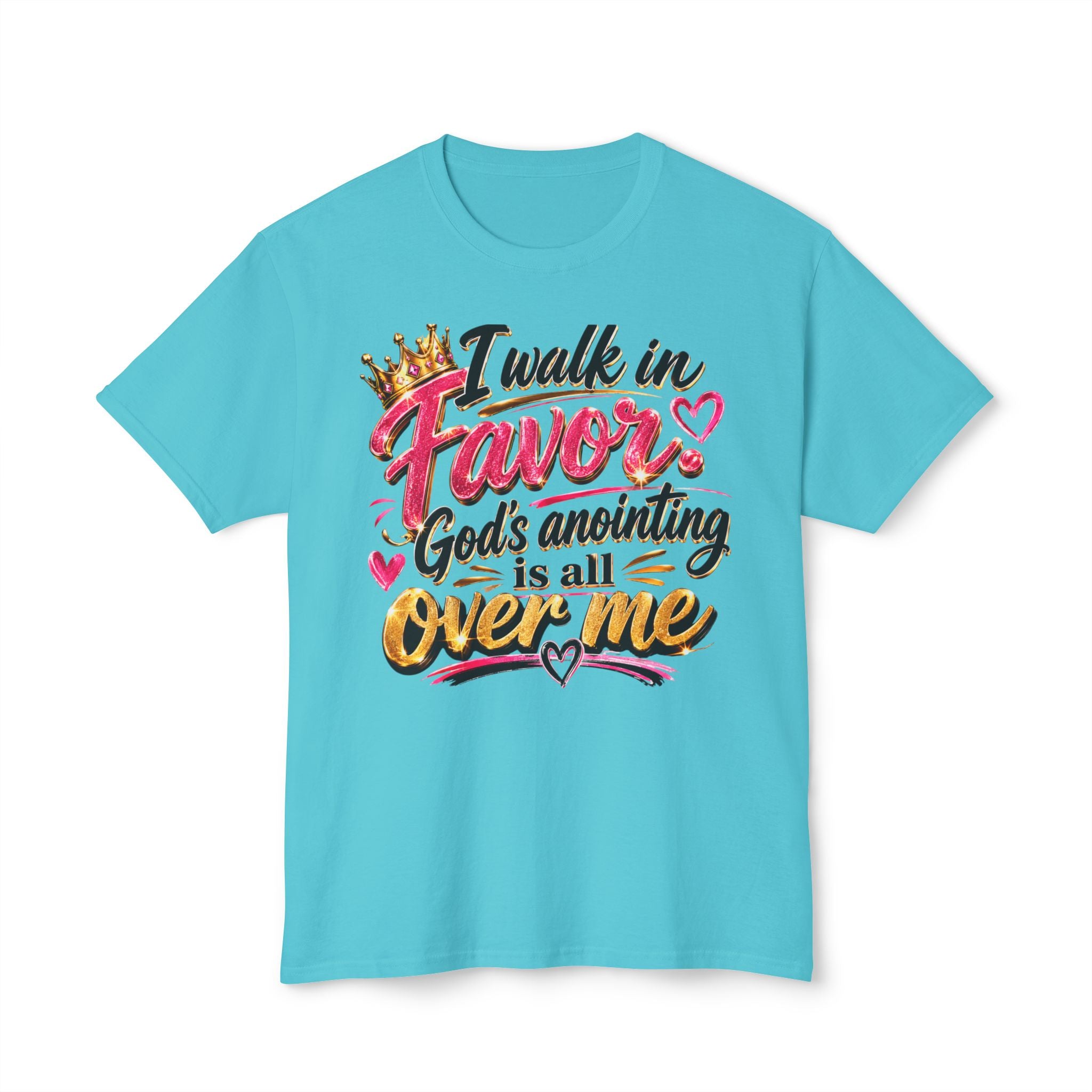"I Walk in Favor" God's Anointing Is All Over Me Graphic Tee – Faith & Empowerment Shirt