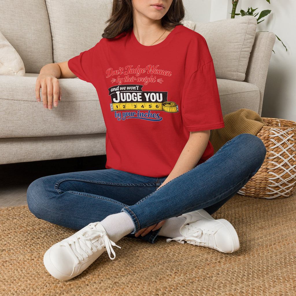 Don't Judge Women By Their Weight T-Shirt | Funny Body Positivity Tee | Bold Statement Graphic Tee