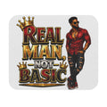 Real Man, Not Basic Mouse Pad | King Crown Desk Accessory