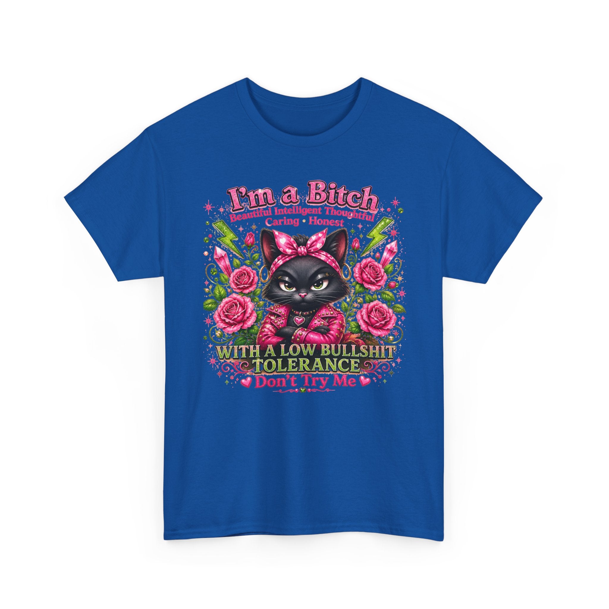 I'm a B.I.T.C.H. Sassy Cat Shirt – Beautiful Intelligent Thoughtful Caring Honest | Funny Attitude Tee