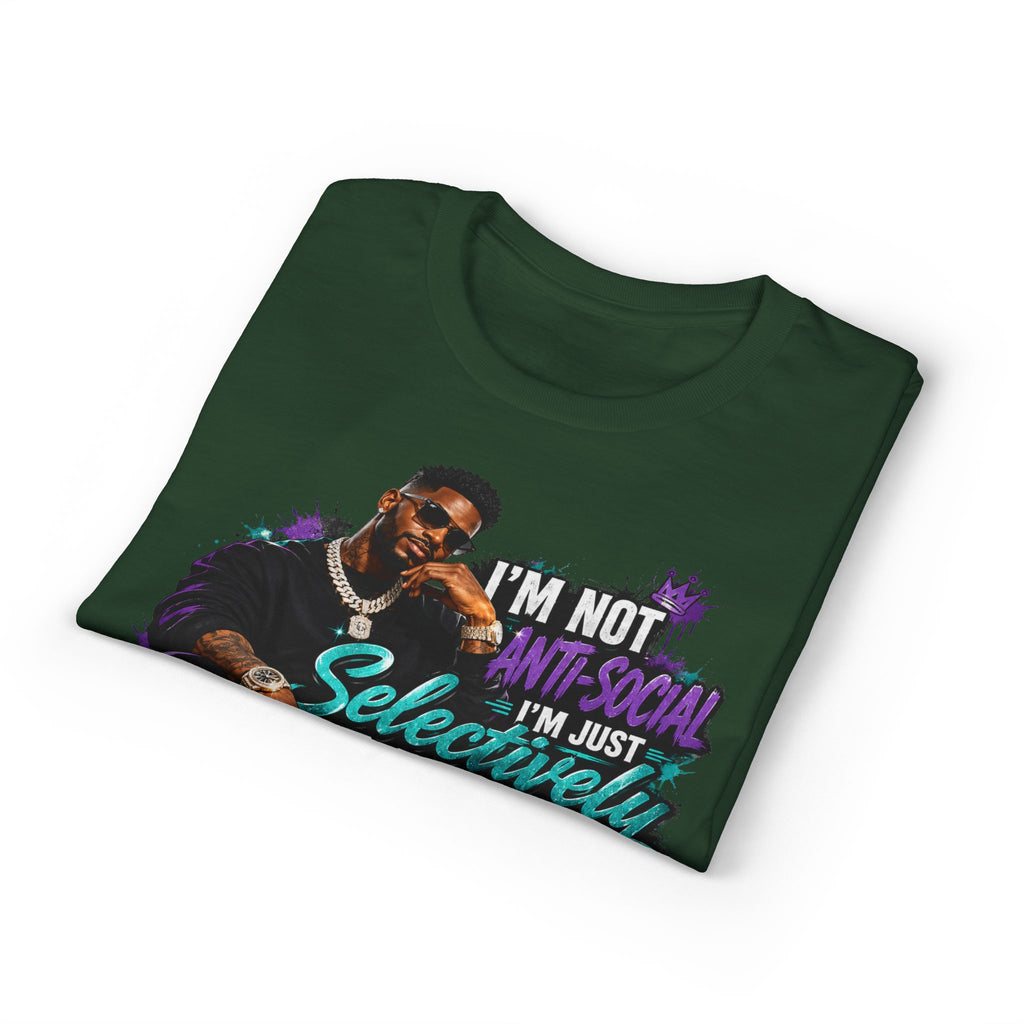 I'm Not Anti-Social, I'm Just Selectively Social T-Shirt | There's A Difference Graphic Tee